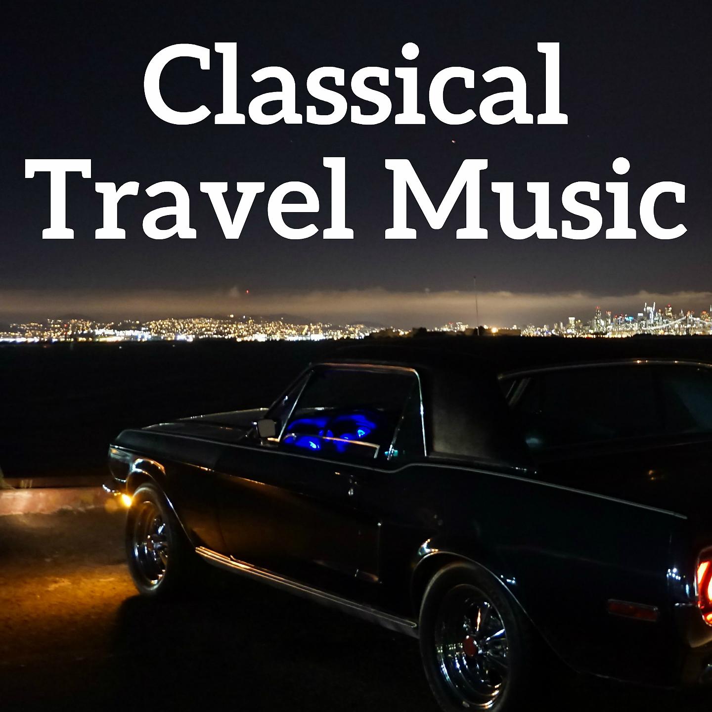 Постер альбома Classical Travel Music