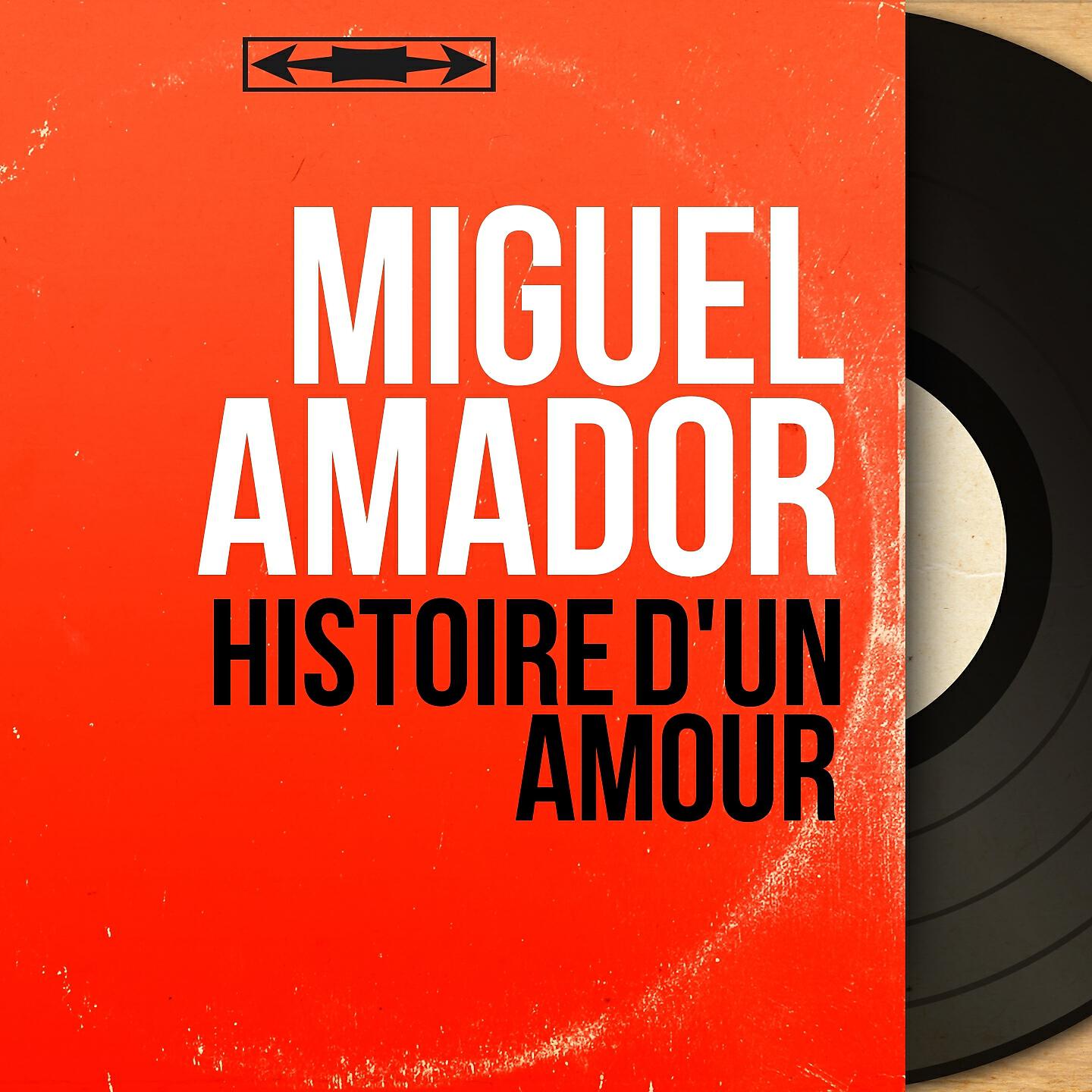 Miguel Amador - Les vrais amoureux