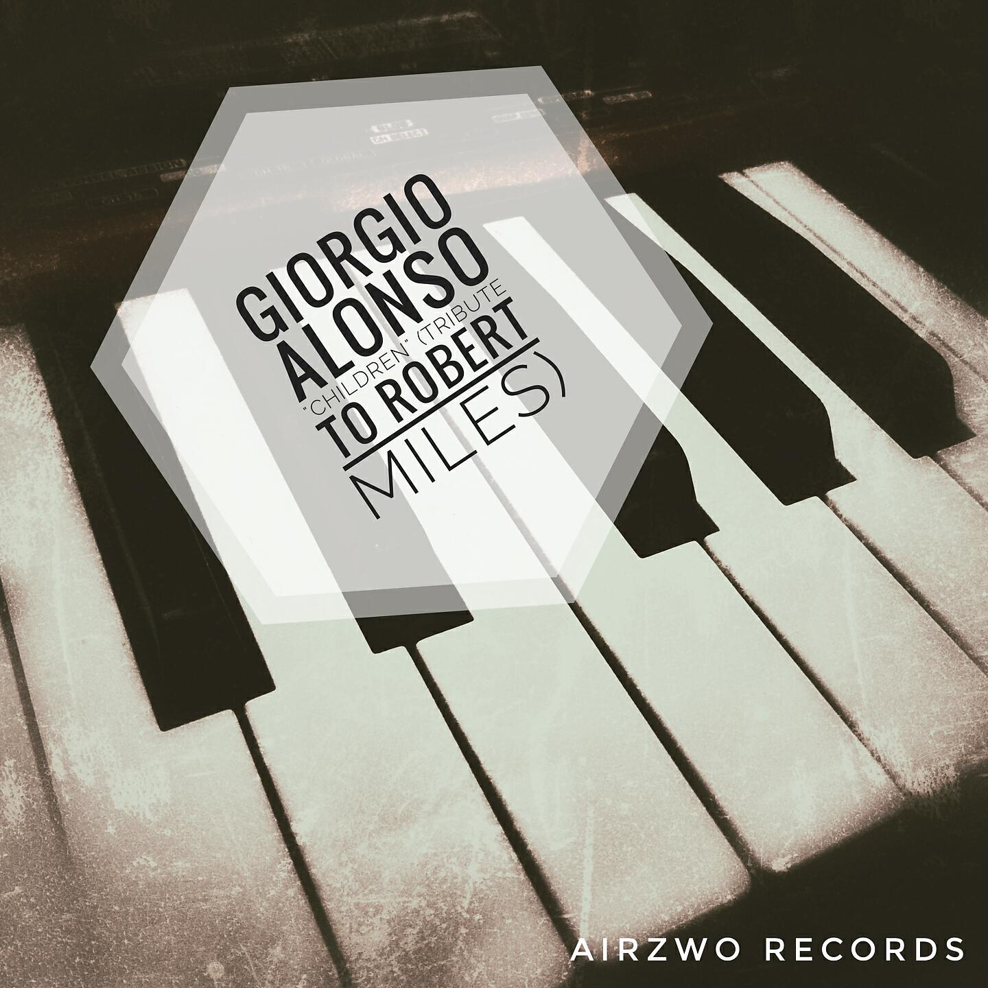 Giorgio Alonso - Children (Tribute to Robert Miles)