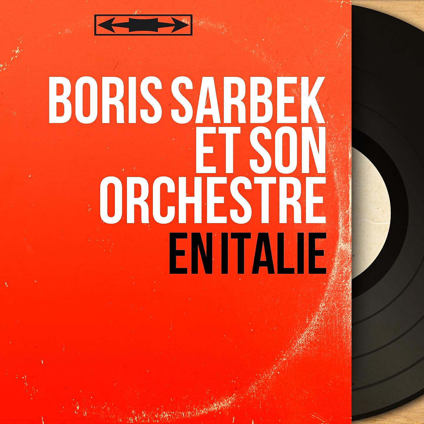 Boris Sarbek et son Orchestre - Scapricciatiello
