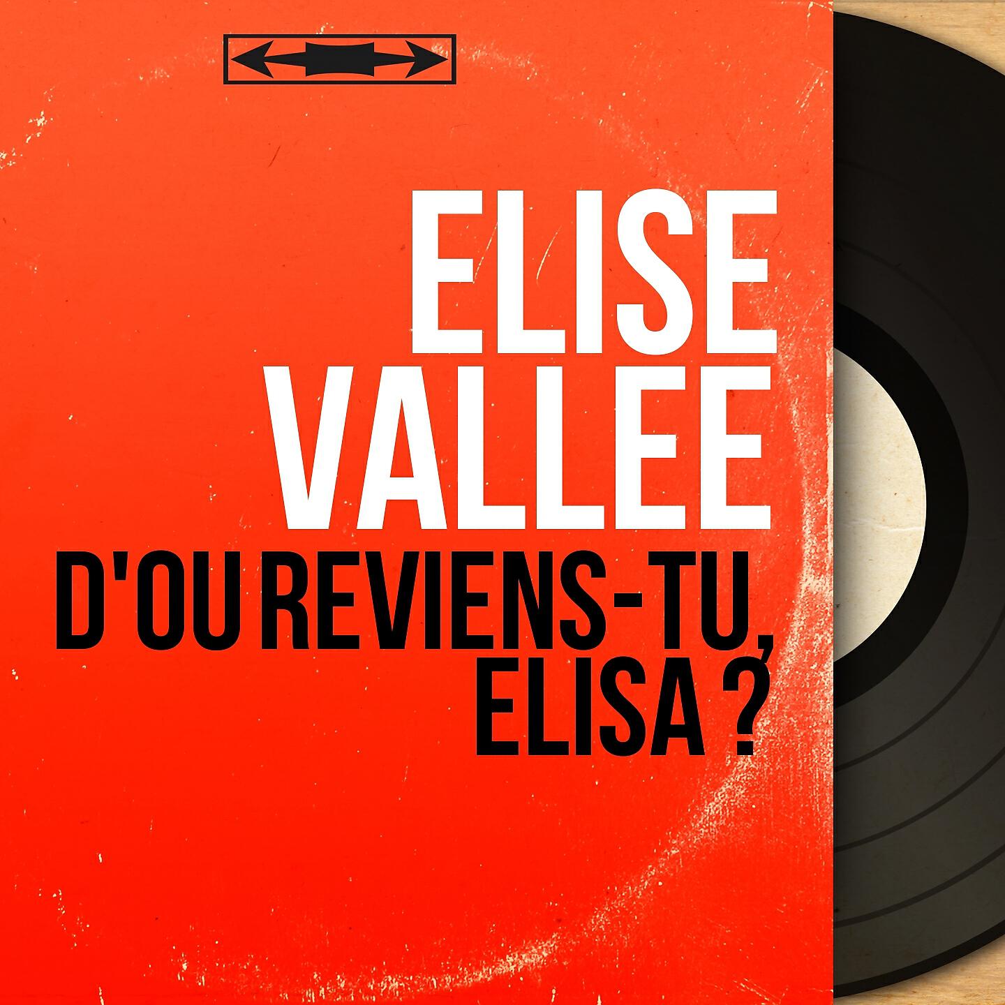 Elise Vallée - Si je pouvais revivre ma vie