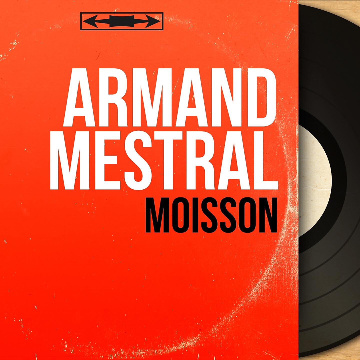 ARMAND MESTRAL - Les âmes fières (From 