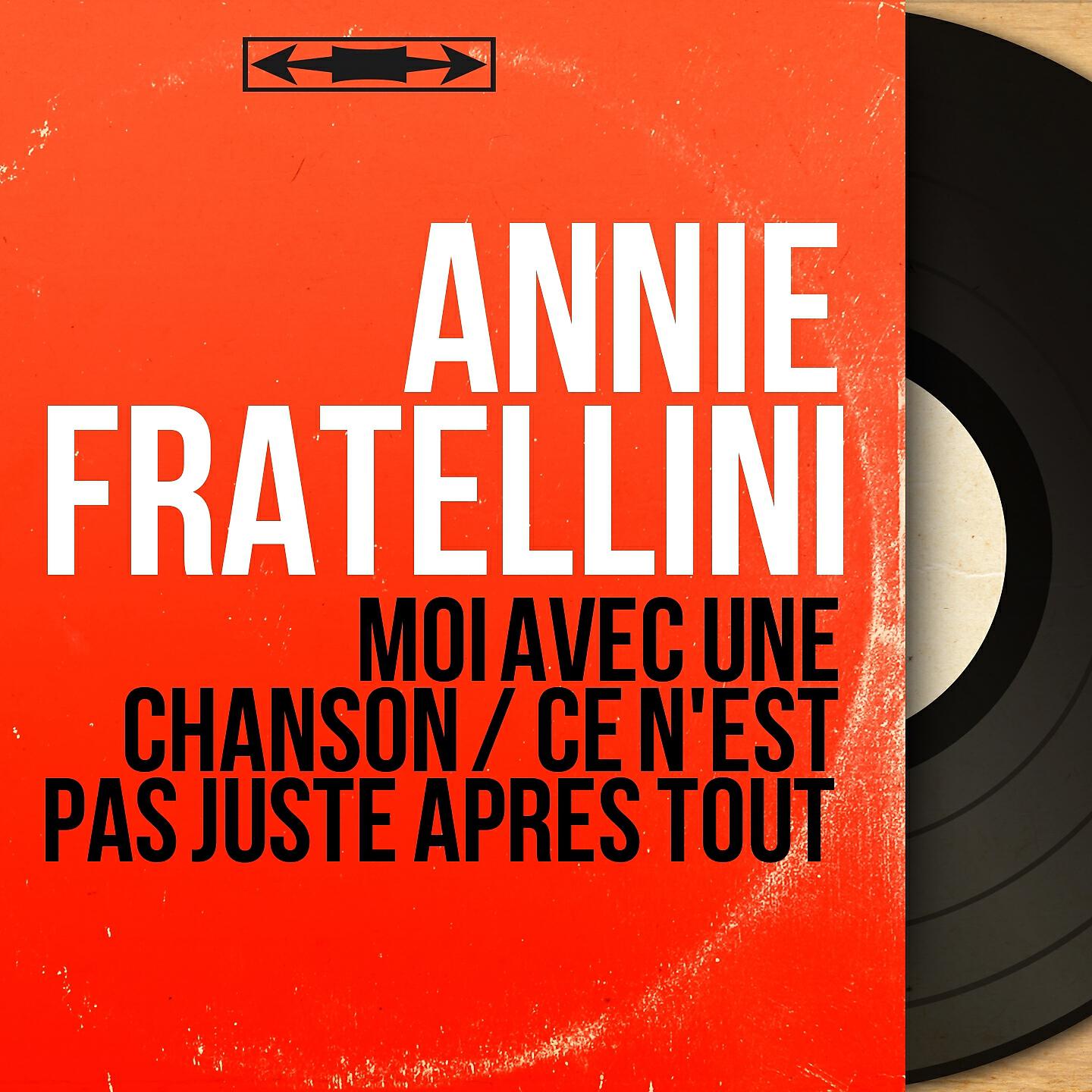 Annie Fratellini - Moi avec une chanson