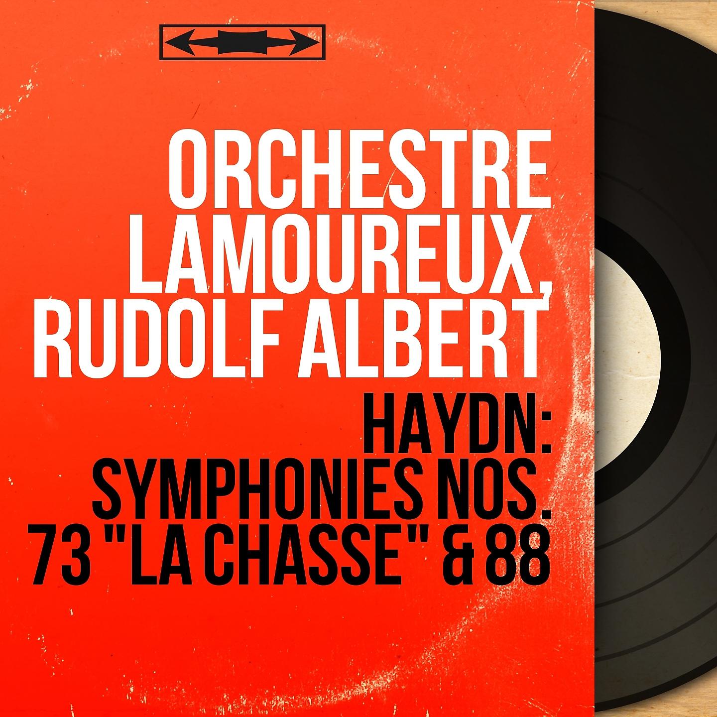 Orchestre Lamoureux - Symphonie No. 73 in D Major, Hob. I:73 