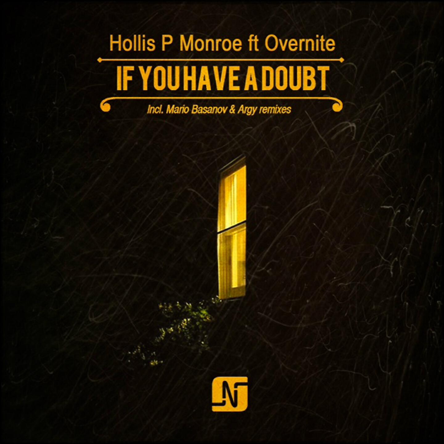 Hollis P Monroe - If You Have a Doubt (Mario Basanov Remix)