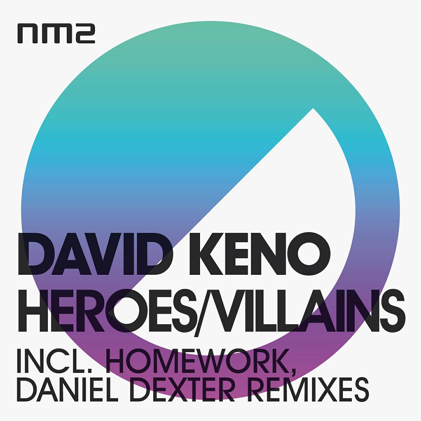 David Keno - Villains (Daniel Dexter Remix)