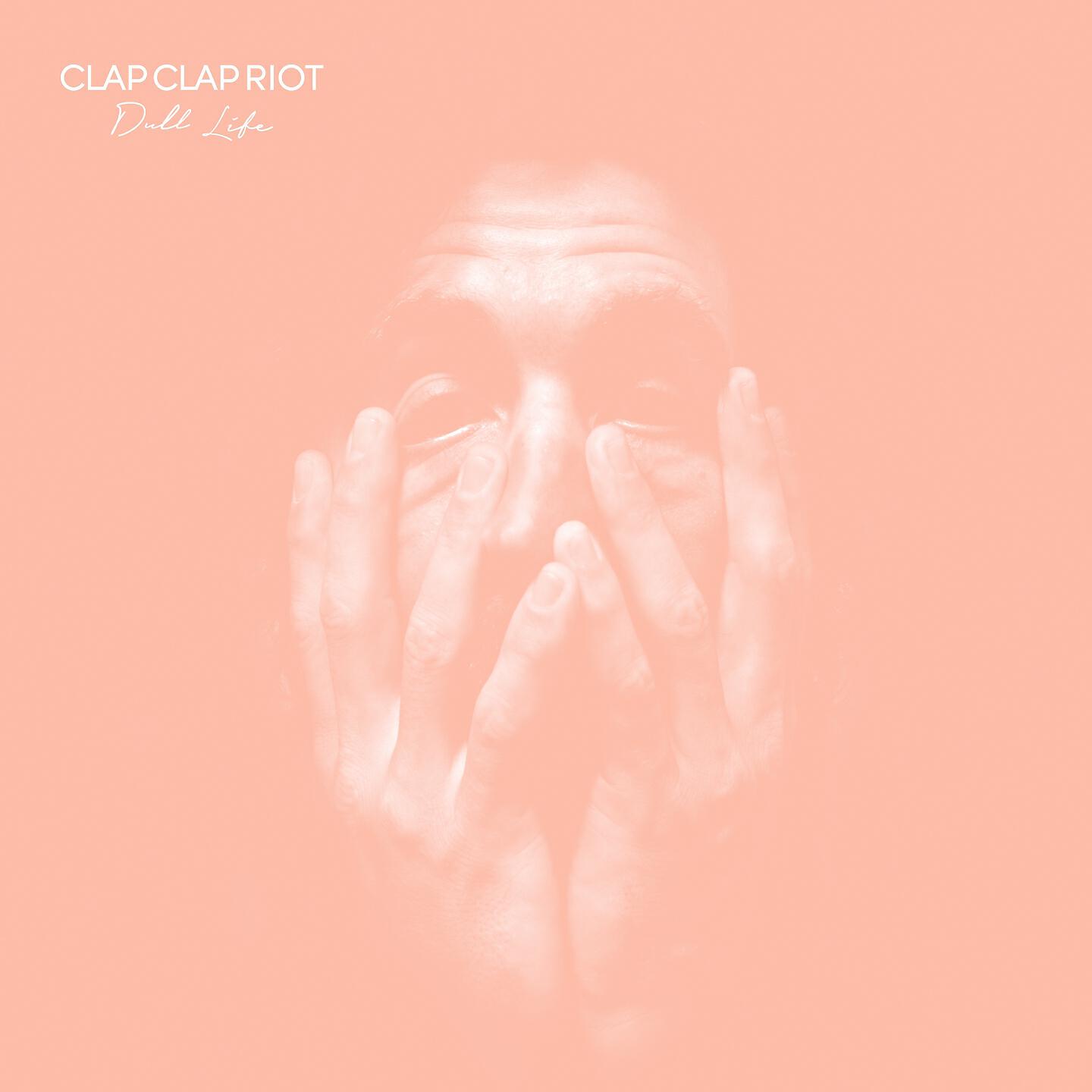 Clap Clap Riot - Rising in the Street