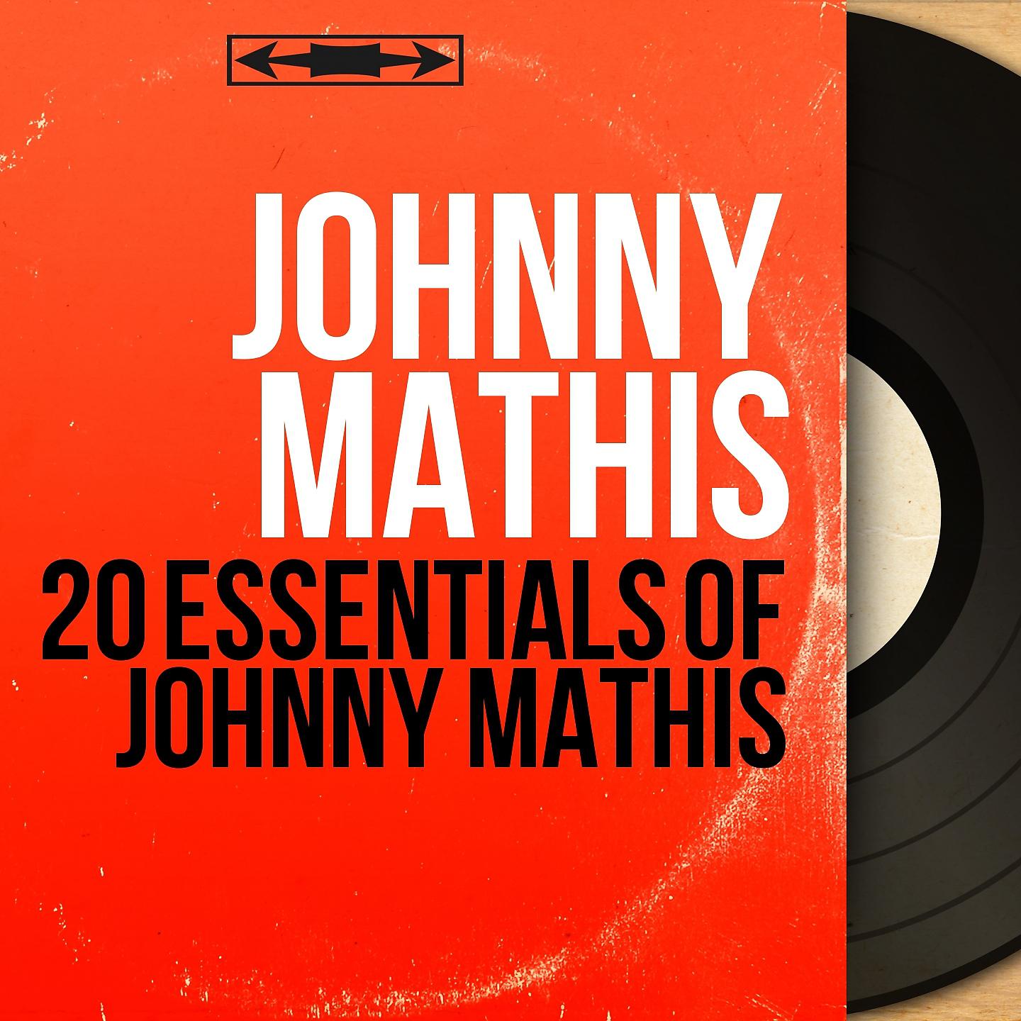 Постер альбома 20 Essentials of Johnny Mathis