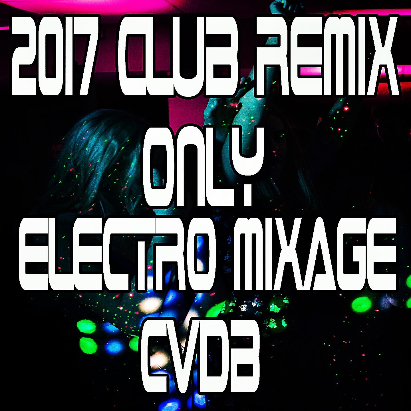 CVDB - Mean What I Mean (Electro Mixage 108 BPM)