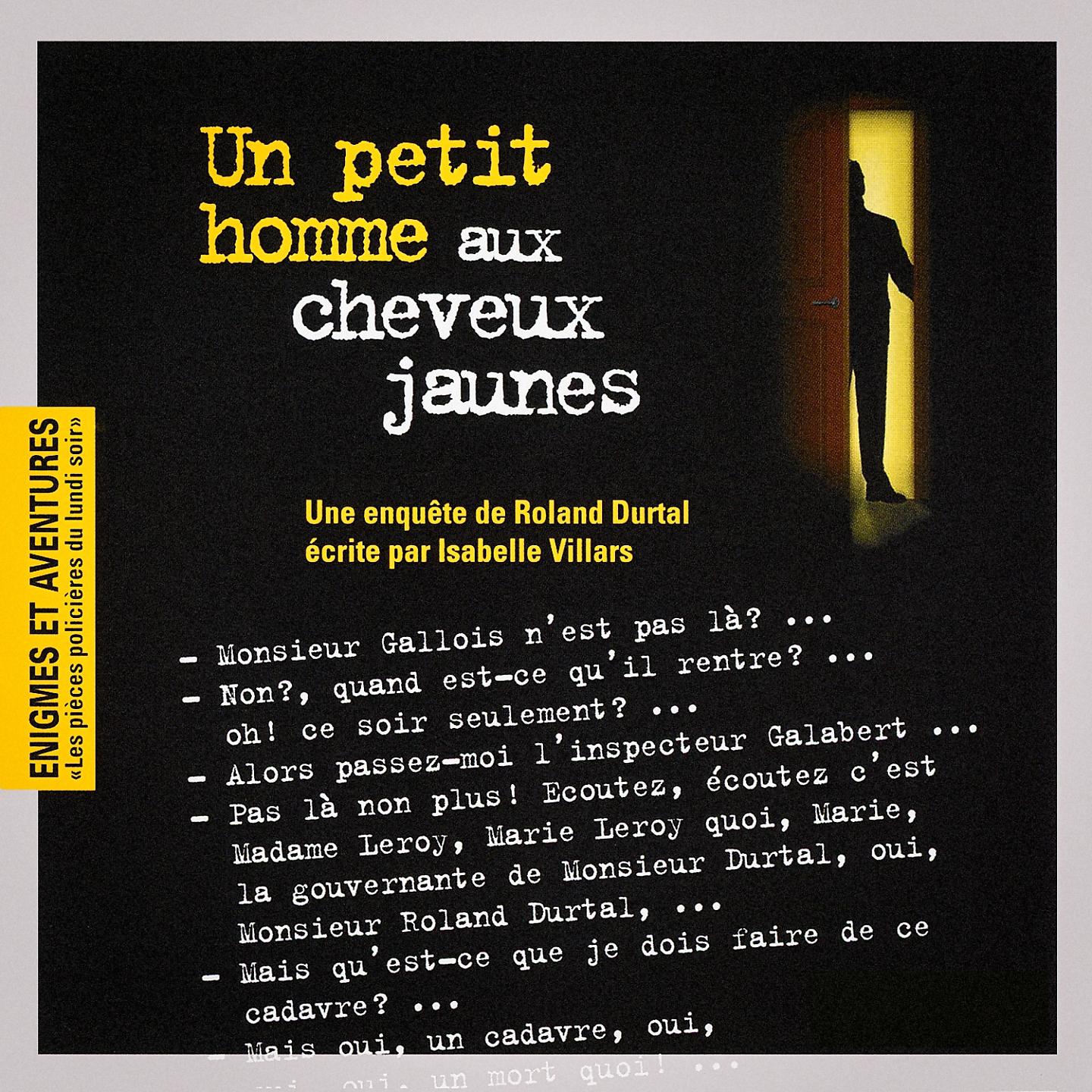 Постер альбома Enigmes et aventures : « Un petit homme aux cheveux jaunes » (Les pièces policières du lundi soir) - Single