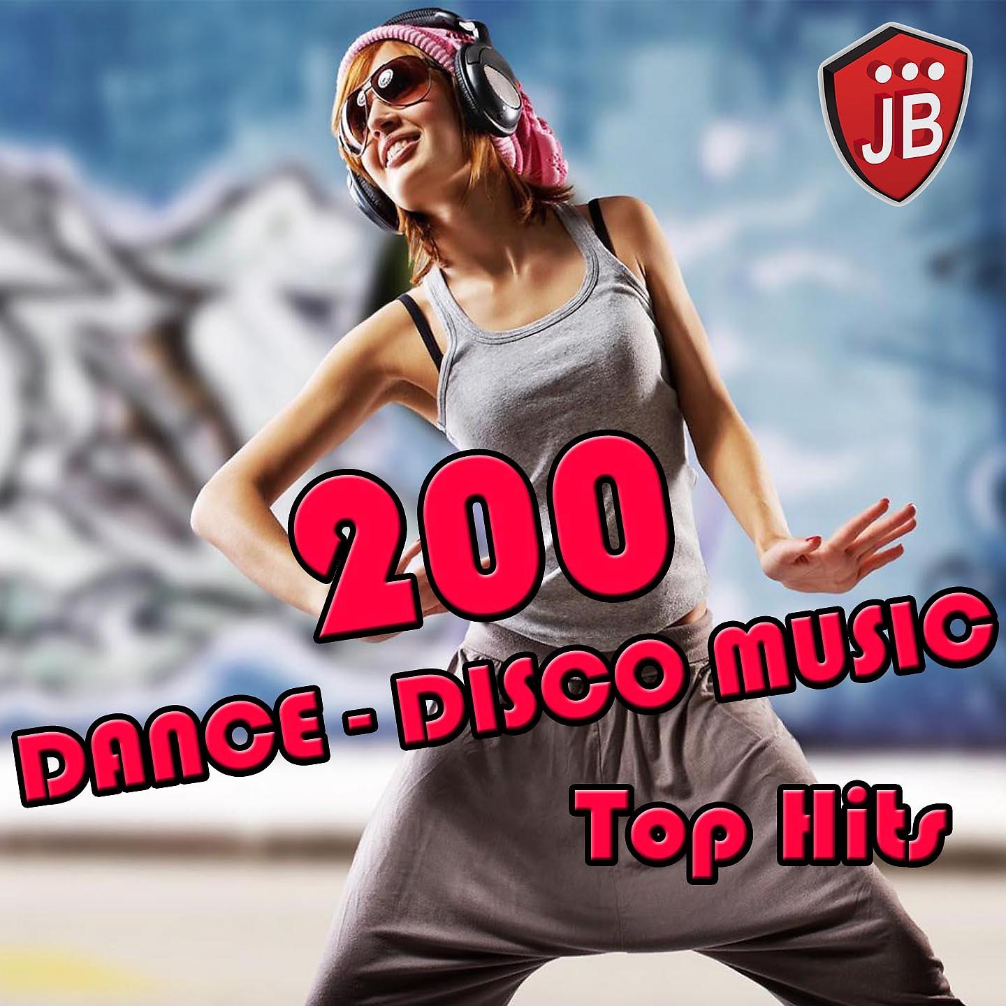 Постер альбома 200 Dance Disco Music Top Hits