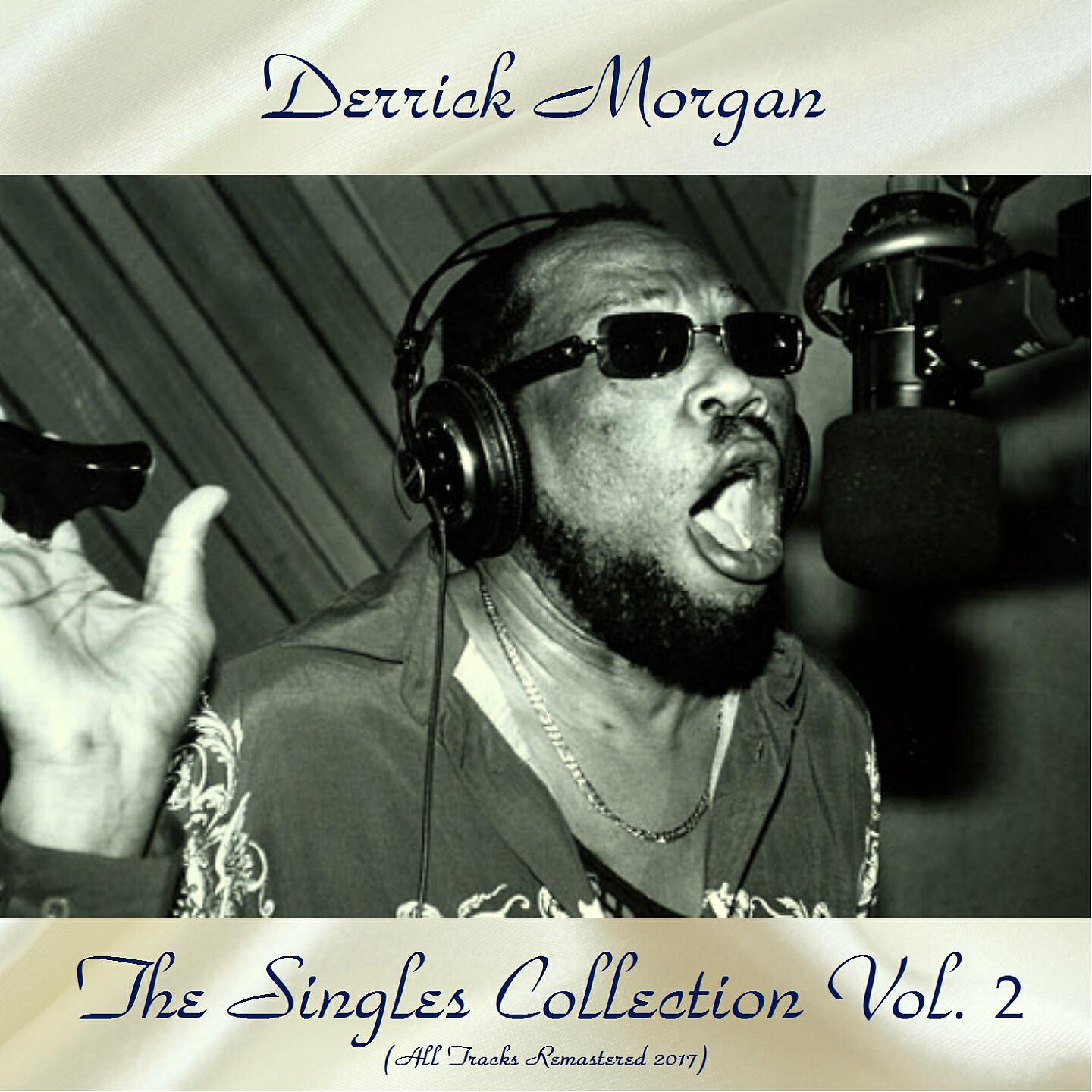 Derrick Morgan With Duke Reid Group - Joybells (Remastered 2017)