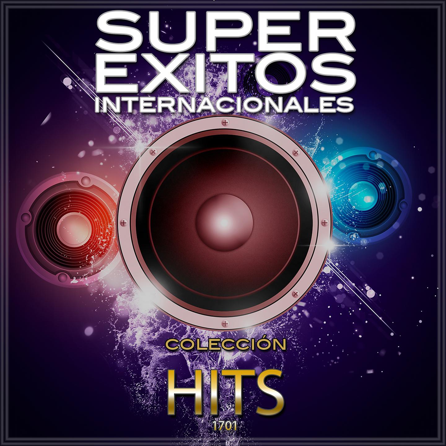 Постер альбома Súper Éxitos Internacionales - Hits 1701