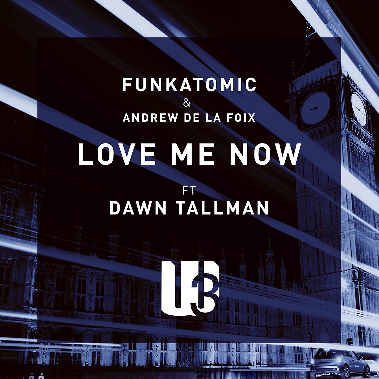 Funkatomic - Love Me Now