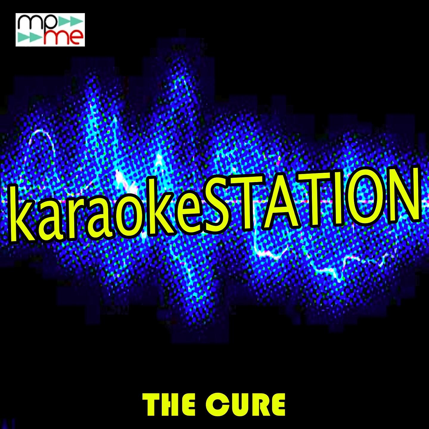 Karaoke Station - The Cure (Karaoke Version) (Originally Performed by Lady Gaga)