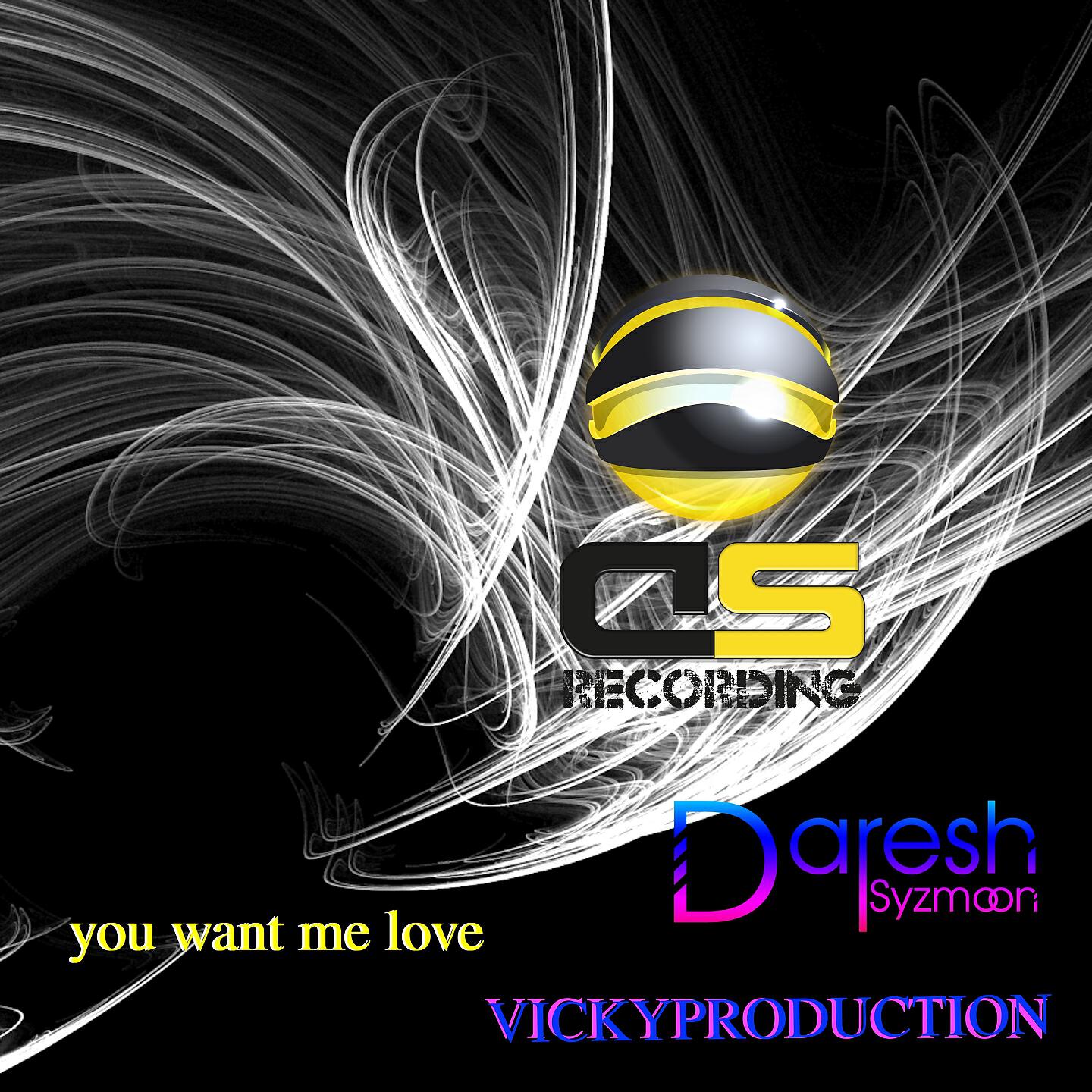 Daresh Syzmoon - You Want Me Love