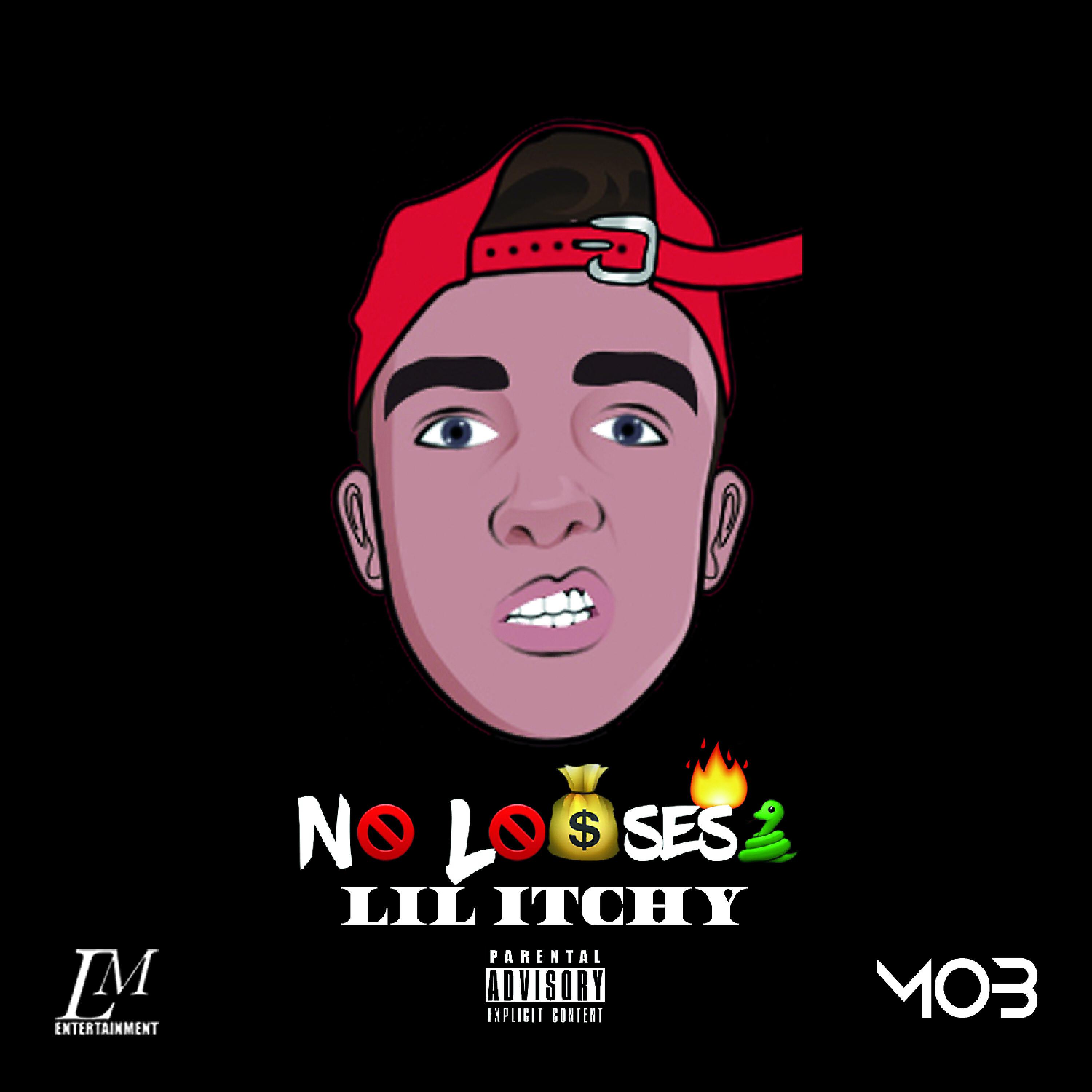 Lil Itchy - No Losses