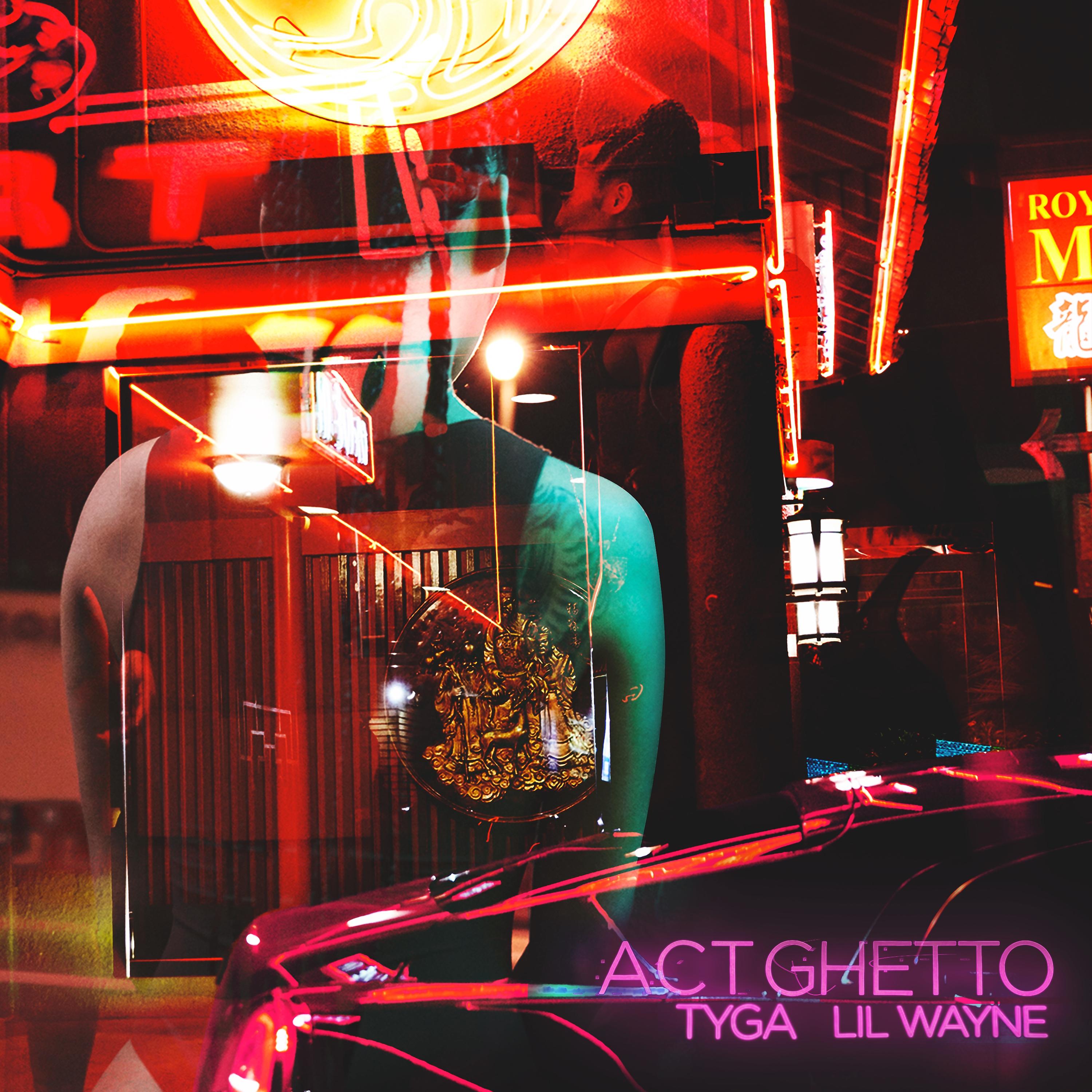 Постер альбома Act Ghetto (feat. Lil Wayne)