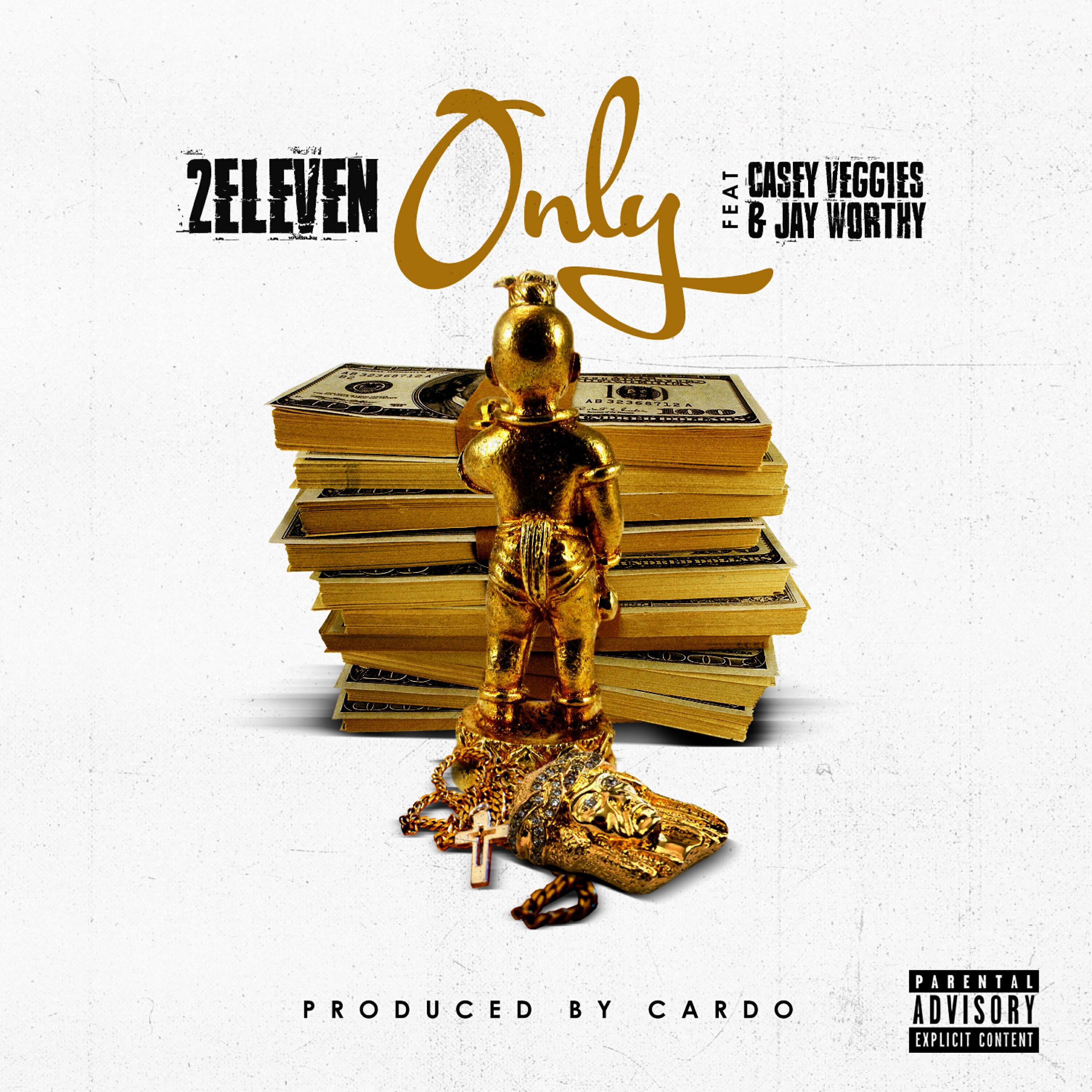 2 Eleven - Only (feat. Casey Veggies & Jay Worthy)