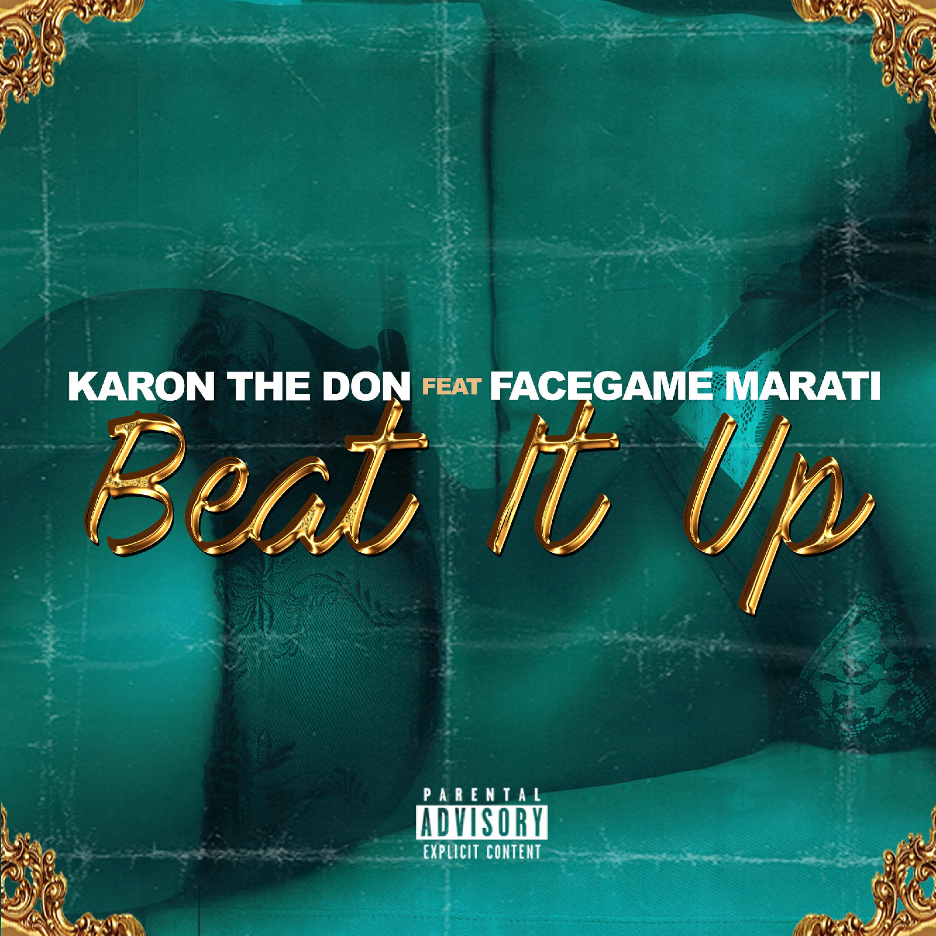 Karon The Don - Beat It Up (feat. Facegame Marati)