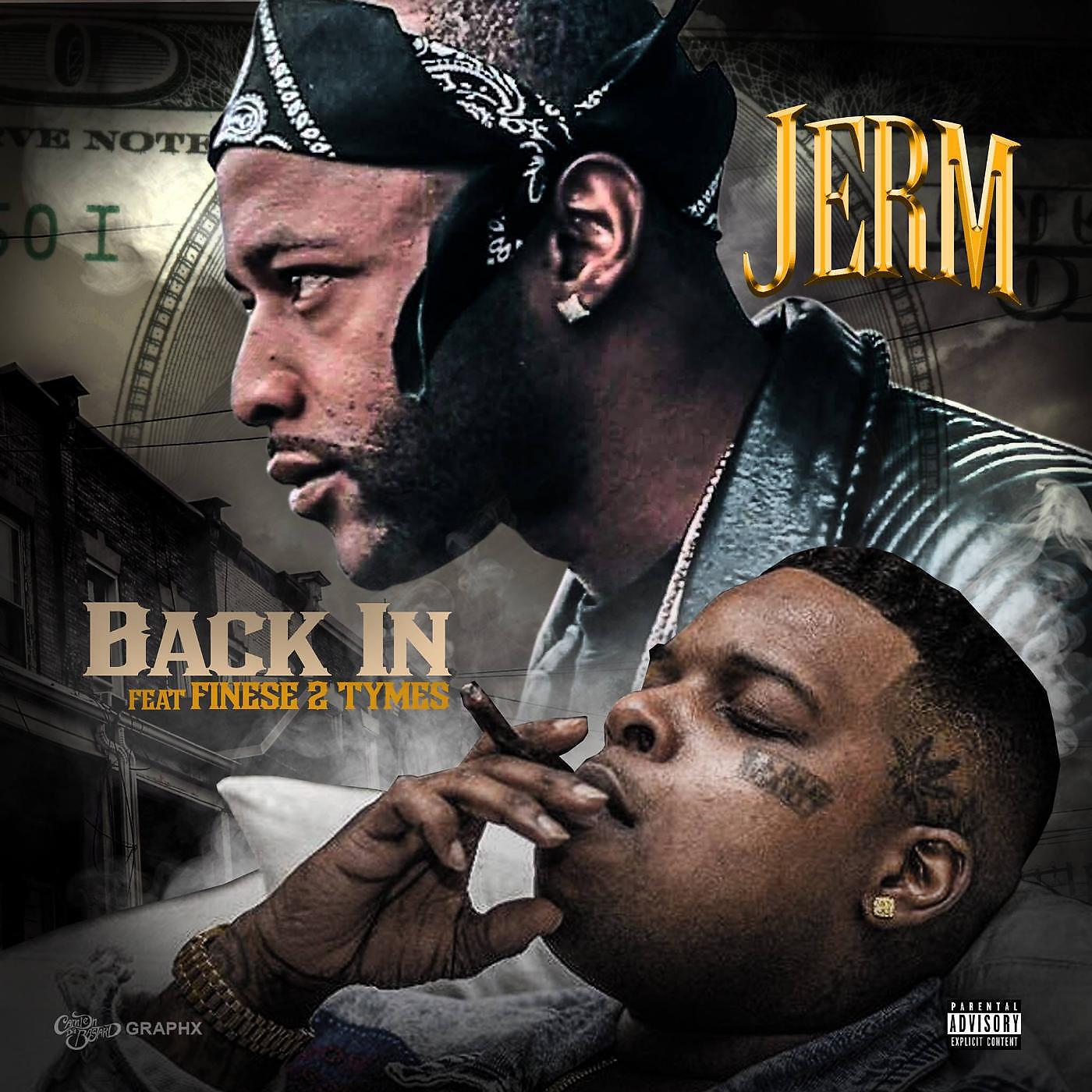 JERM - Back in (feat. Finese Two Tymes)