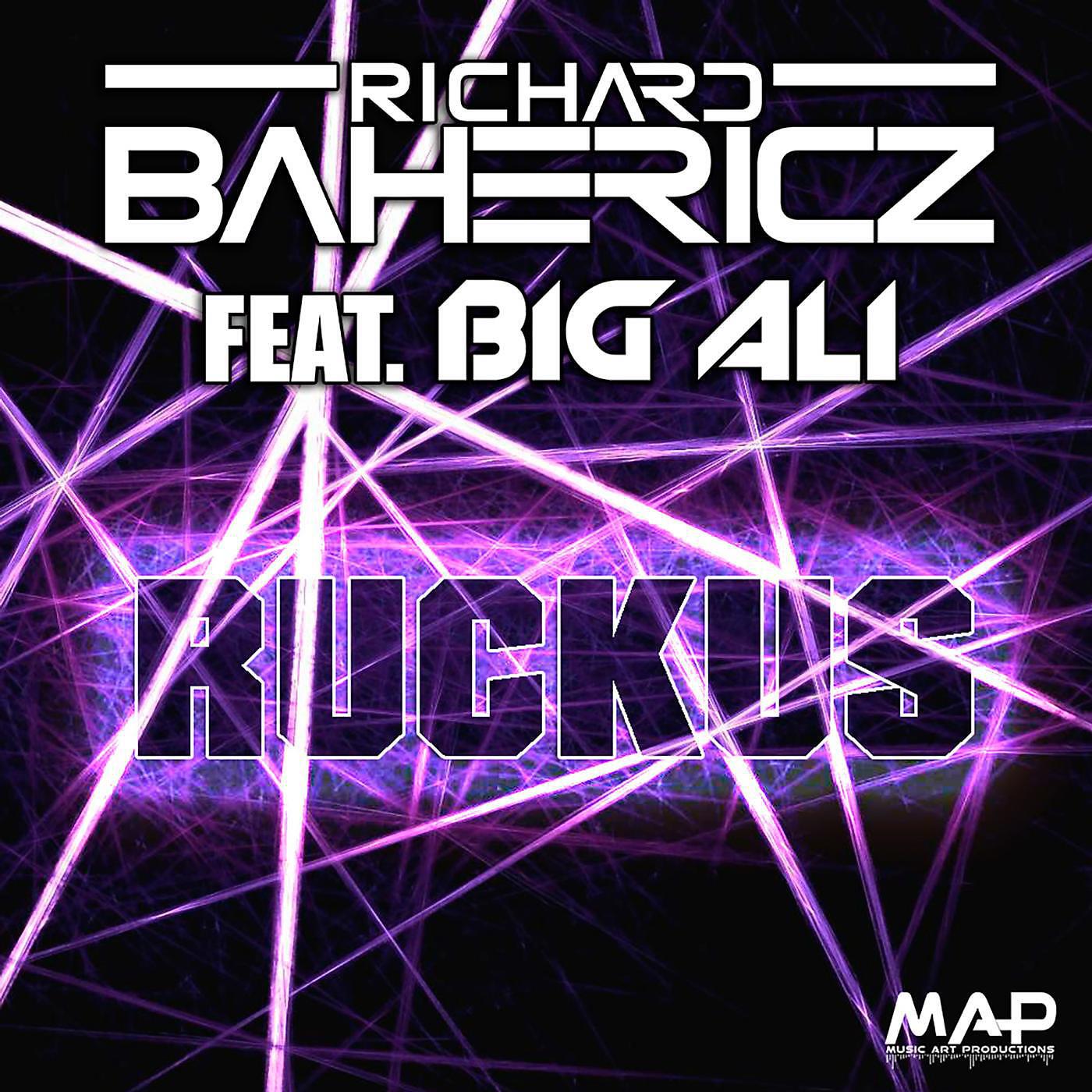 Richard Bahericz - Ruckus (feat. Big Ali) [Kriss Norman Remix]