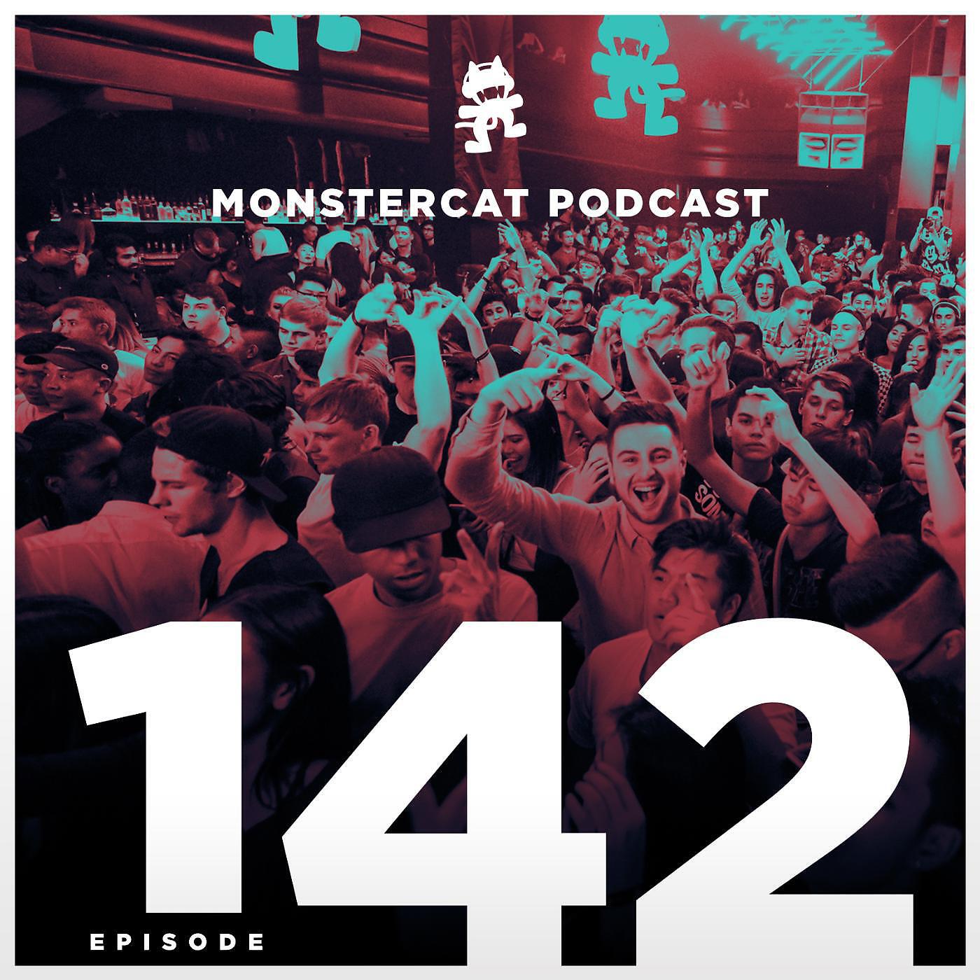Monstercat - Monstercat Podcast EP. 142