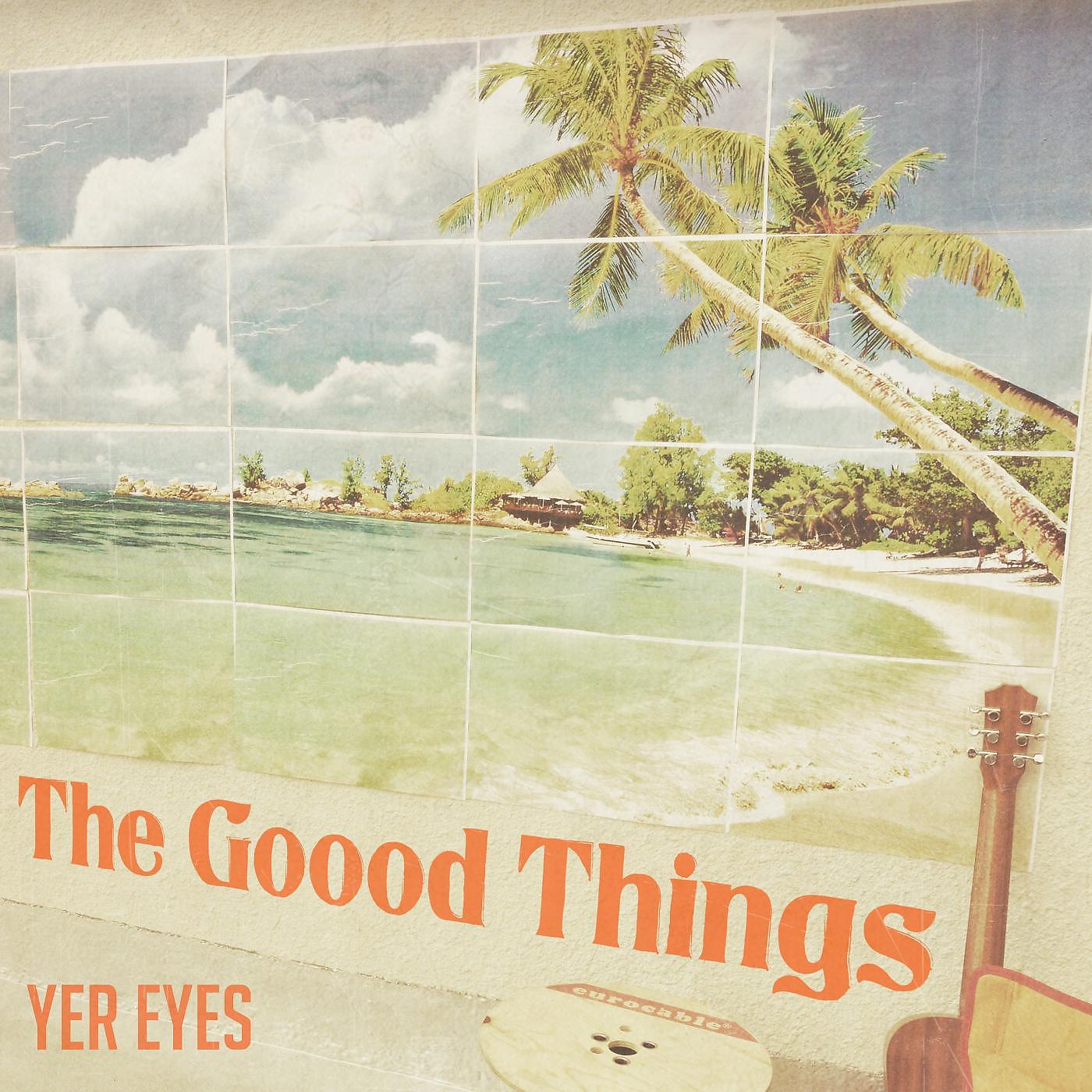 Постер альбома Yer Eyes