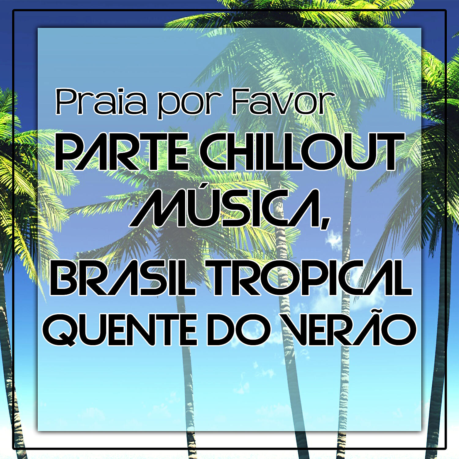 Summer Time Chillout Music Ensemble - Latin Vibes
