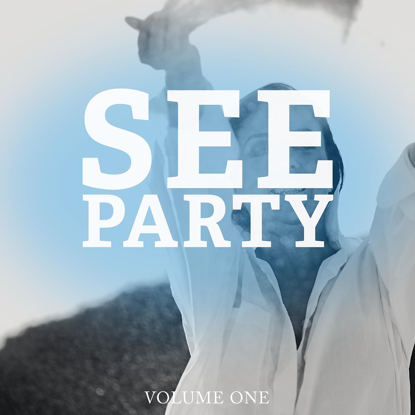Постер альбома See Party, Vol. 1