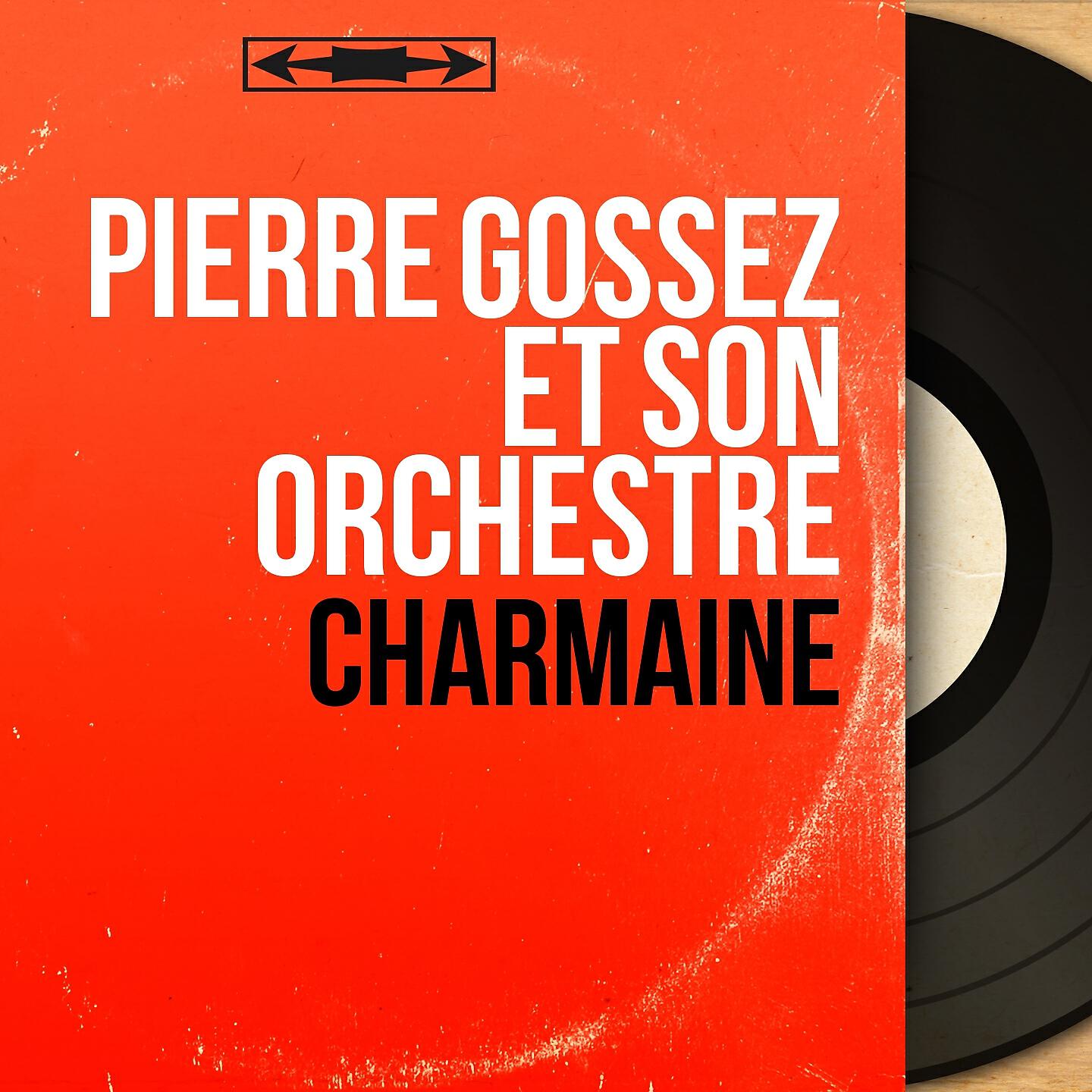 Pierre Gossez et son orchestre - Roses de Picardie