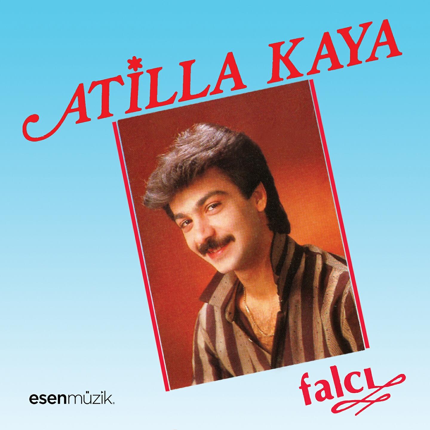 Atilla Kaya - Havada Bulut Yok