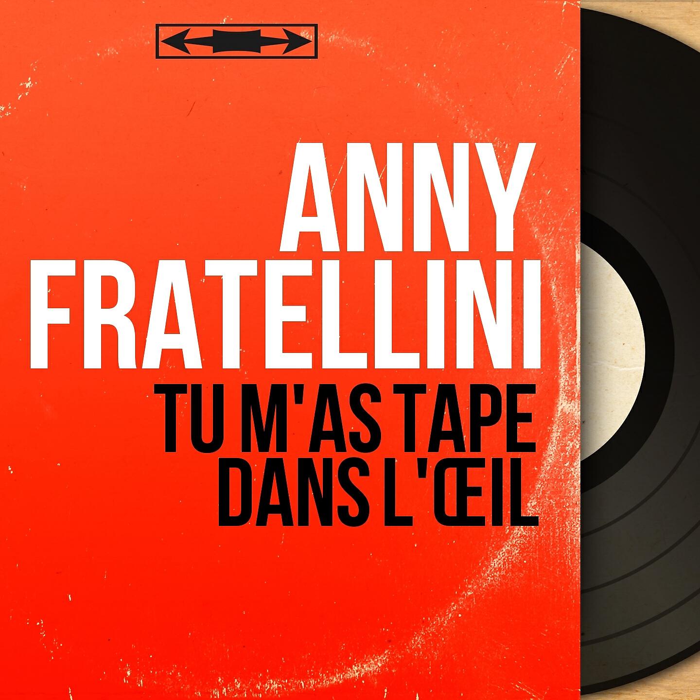 Anny Fratellini - Je n'ai plus de larmes