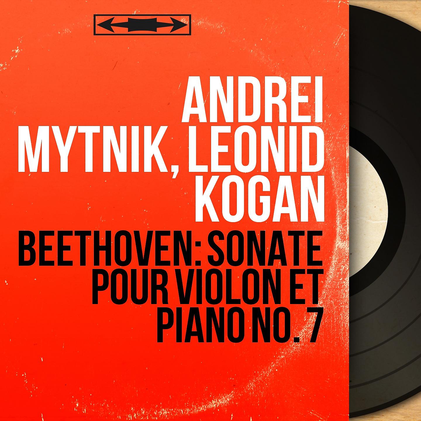 Постер альбома Beethoven: Sonate pour violon et piano No. 7