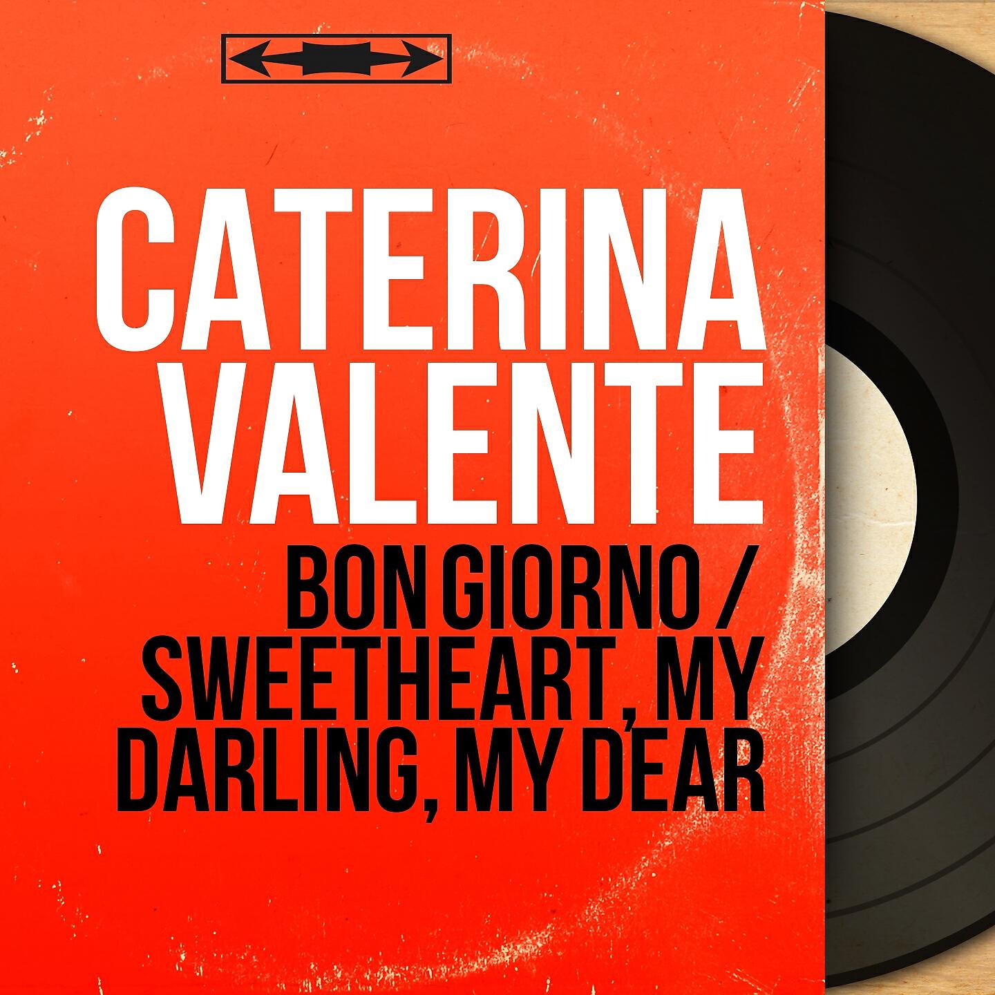 Caterina Valente - Sweetheart, My Darling, My Dear