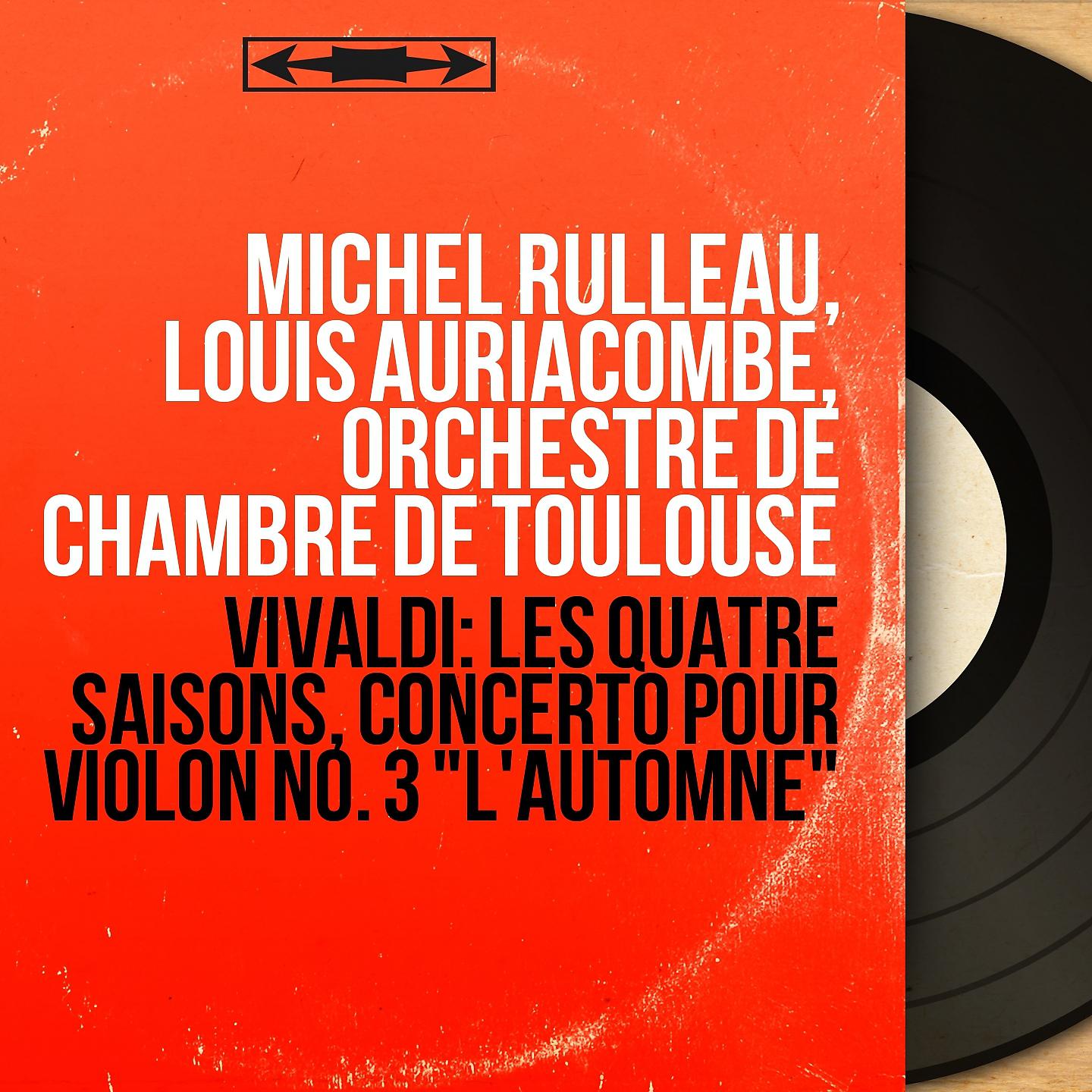 Постер альбома Vivaldi: Les quatre saisons, Concerto pour violon No. 3 "L'automne"