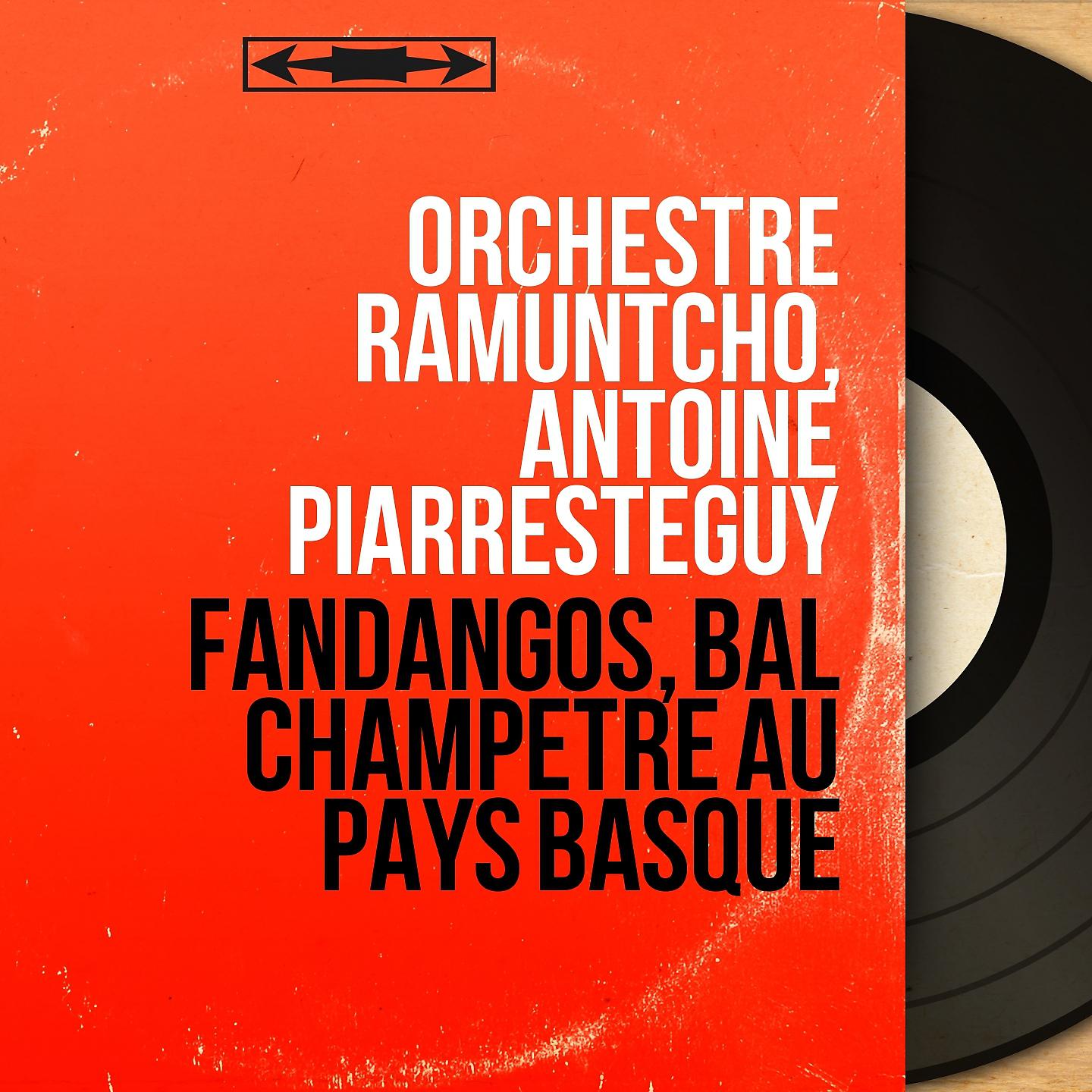 Постер альбома Fandangos, bal champêtre au Pays basque