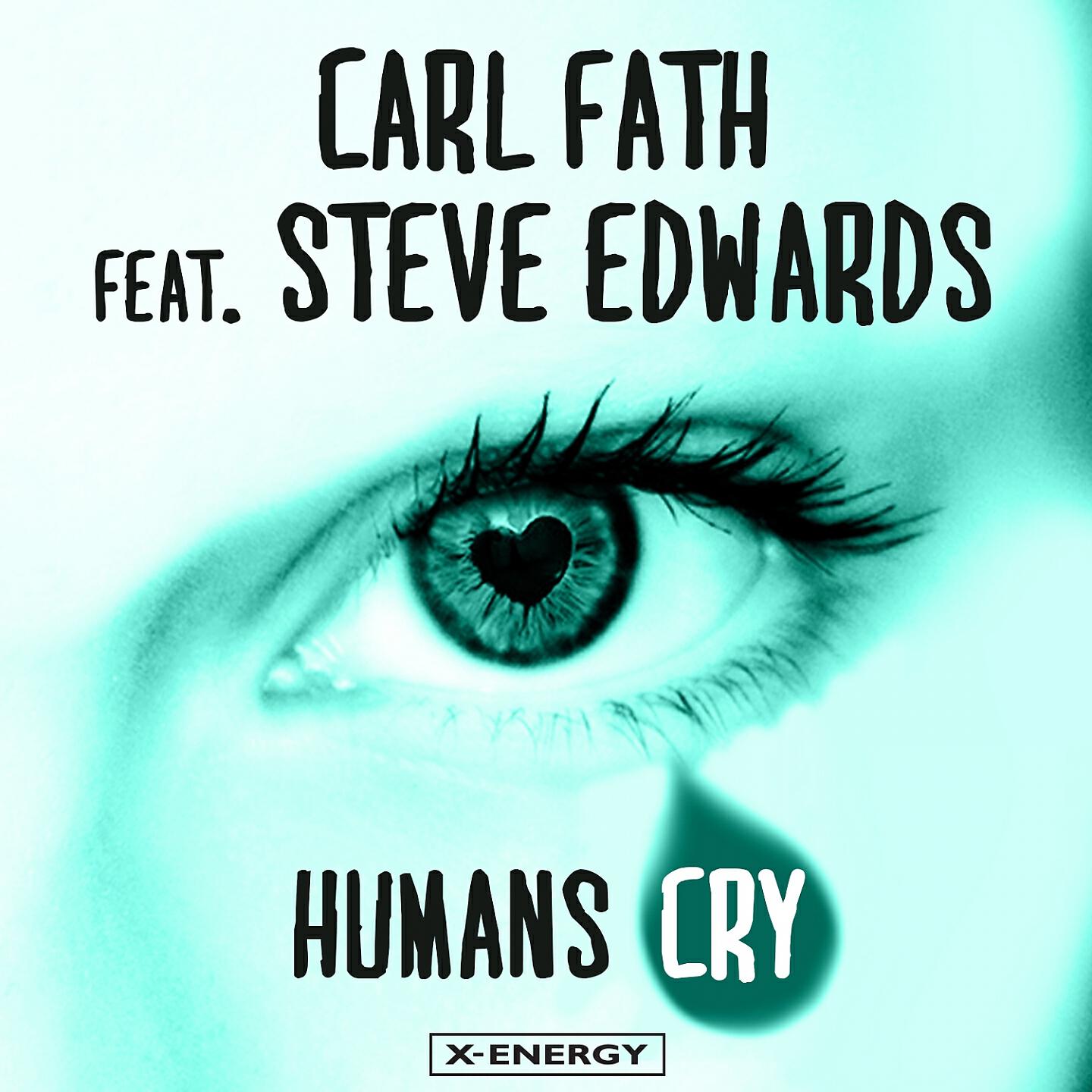 Carl Fath - Humans Cry (Starchaser Extended Mix)
