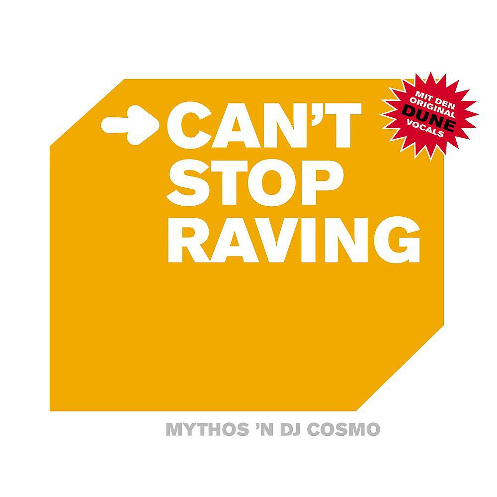 Mythos 'N DJ Cosmo - I Can't Stop Raving (Extended Mix)