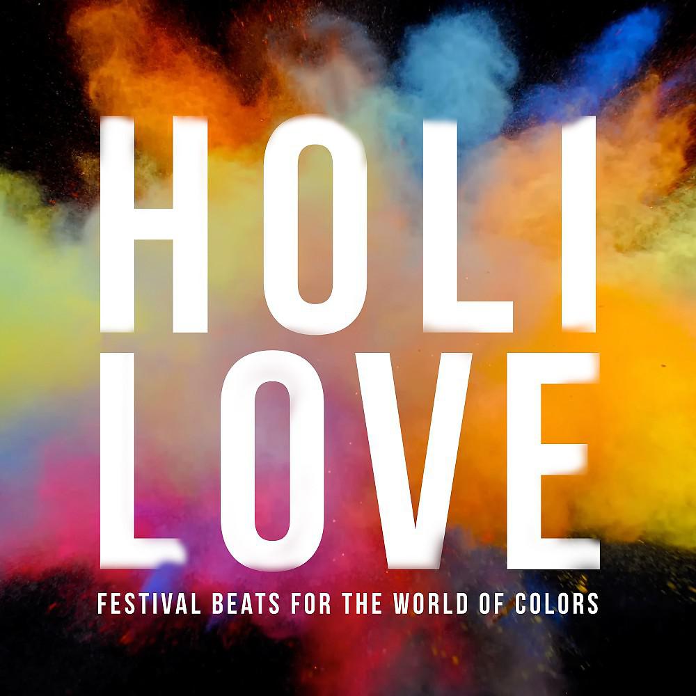 Постер альбома Holi Love - Festival Beats for the World of Colors