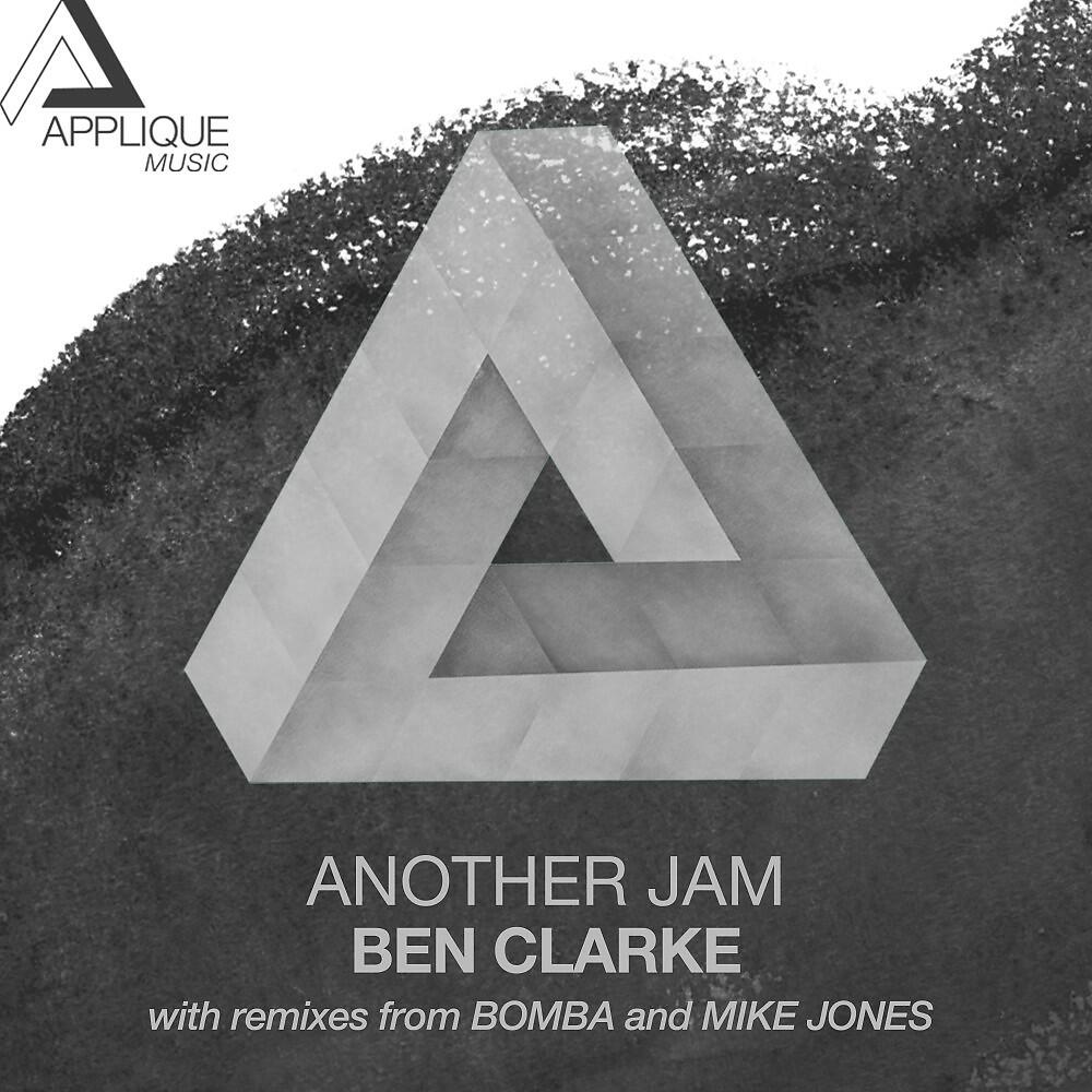 Ben Clarke - Another Jam (Bomba Remix)