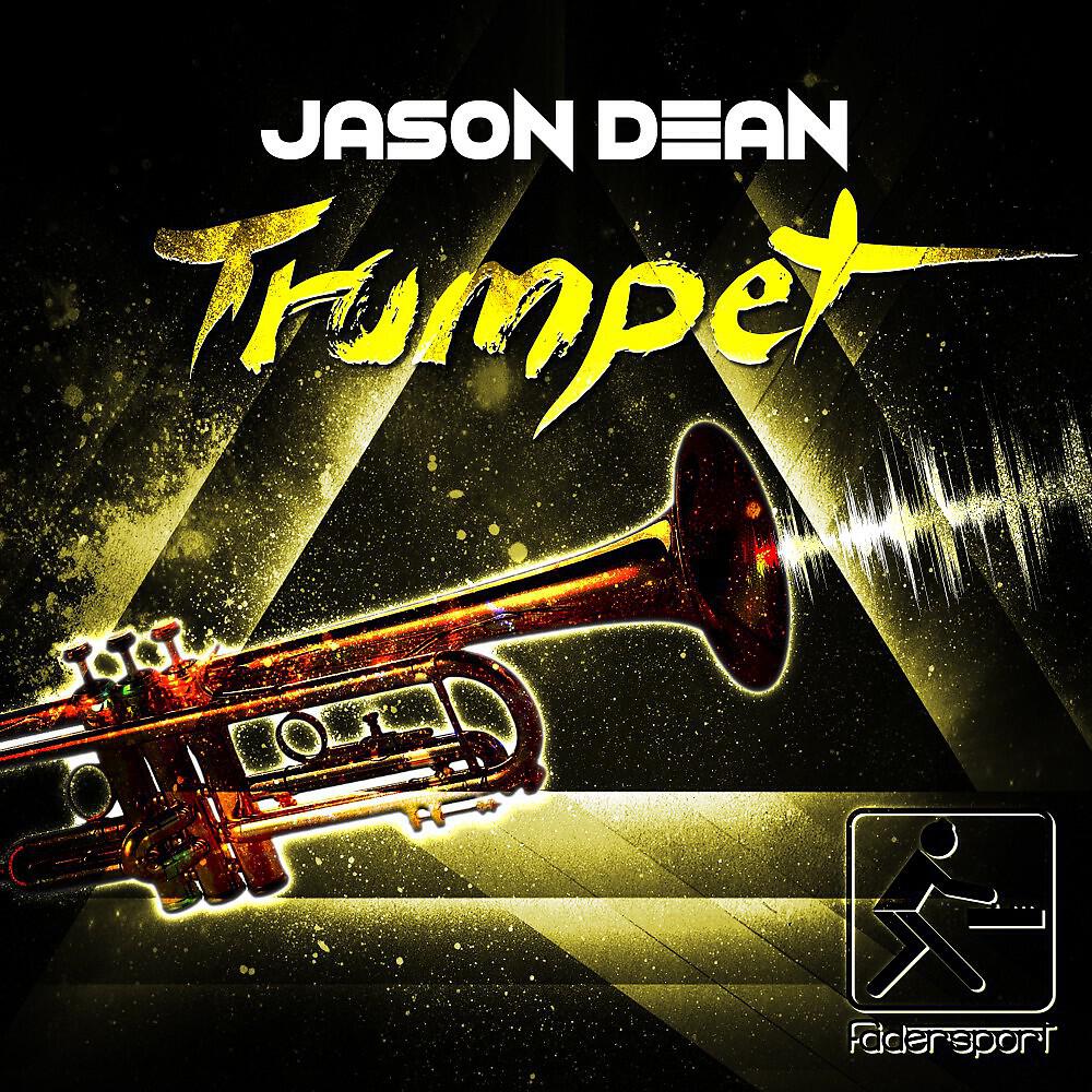 JASON D3AN - Trumpet (Edit)