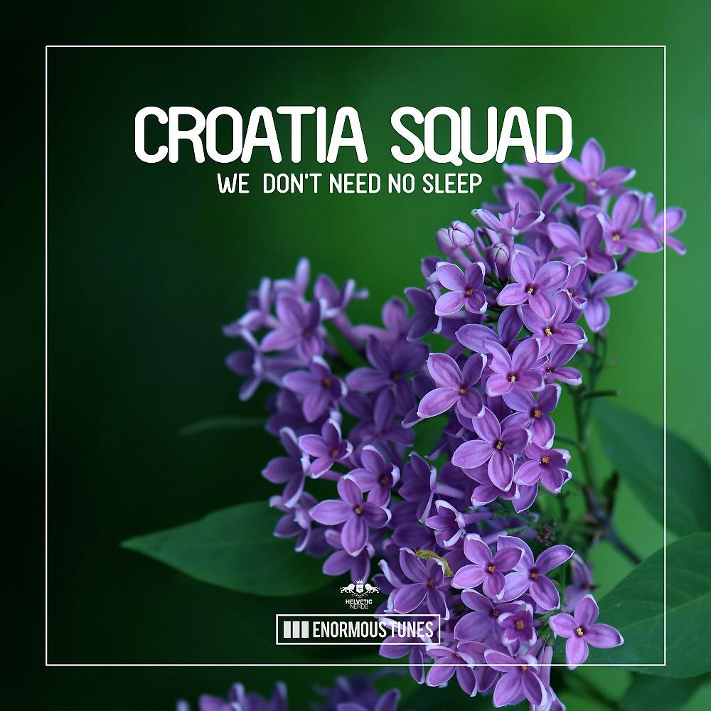 Now i don t need your. Croatia Squad. Keep it Rockin'Croatia Squad. "Croatia Squad" && ( исполнитель | группа | музыка | Music | Band | artist ) && (фото | photo). Croatia Squad - Hyper (Original Club Mix).