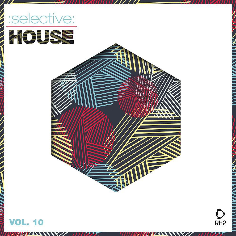Постер альбома Selective: House, Vol. 10