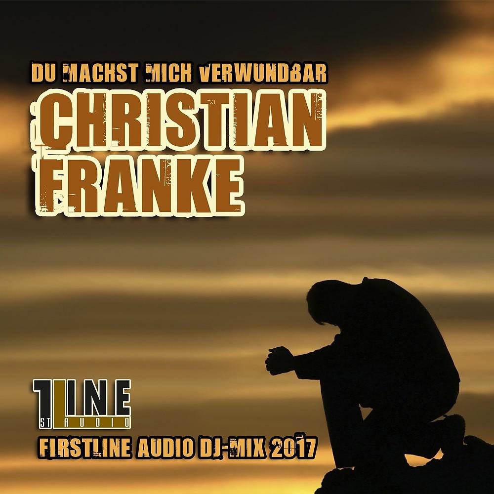 Постер альбома Du machst mich verwundbar (Firstline Audio DJ-Mix 2017)