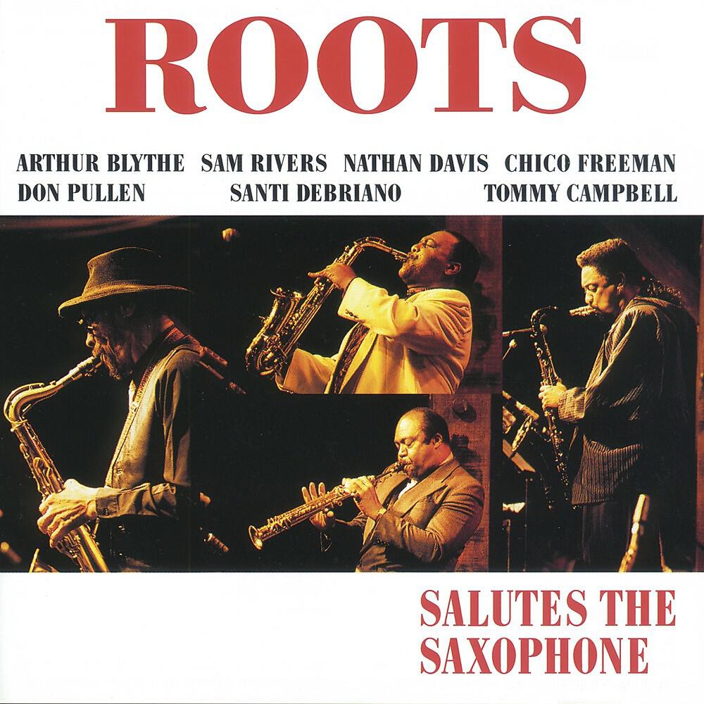 Roots with Chico Freeman, Arthur Blythe, Sam Rivers & Nathan Davis - Impressions