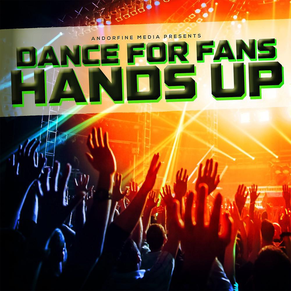Постер альбома Dance for Fans Hands Up