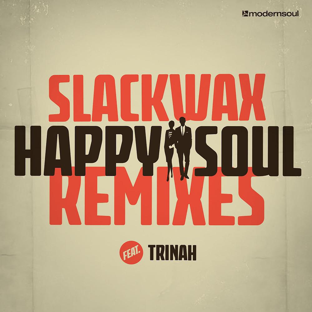 Постер альбома Happy Soul (The Remixes)