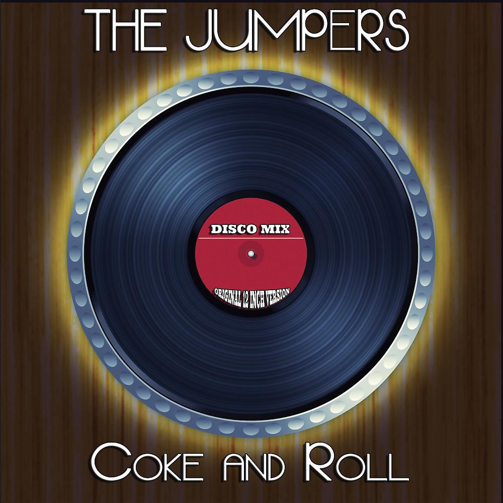 Постер альбома Coke and Roll (Disco Mix - Original 12 Inch Version)