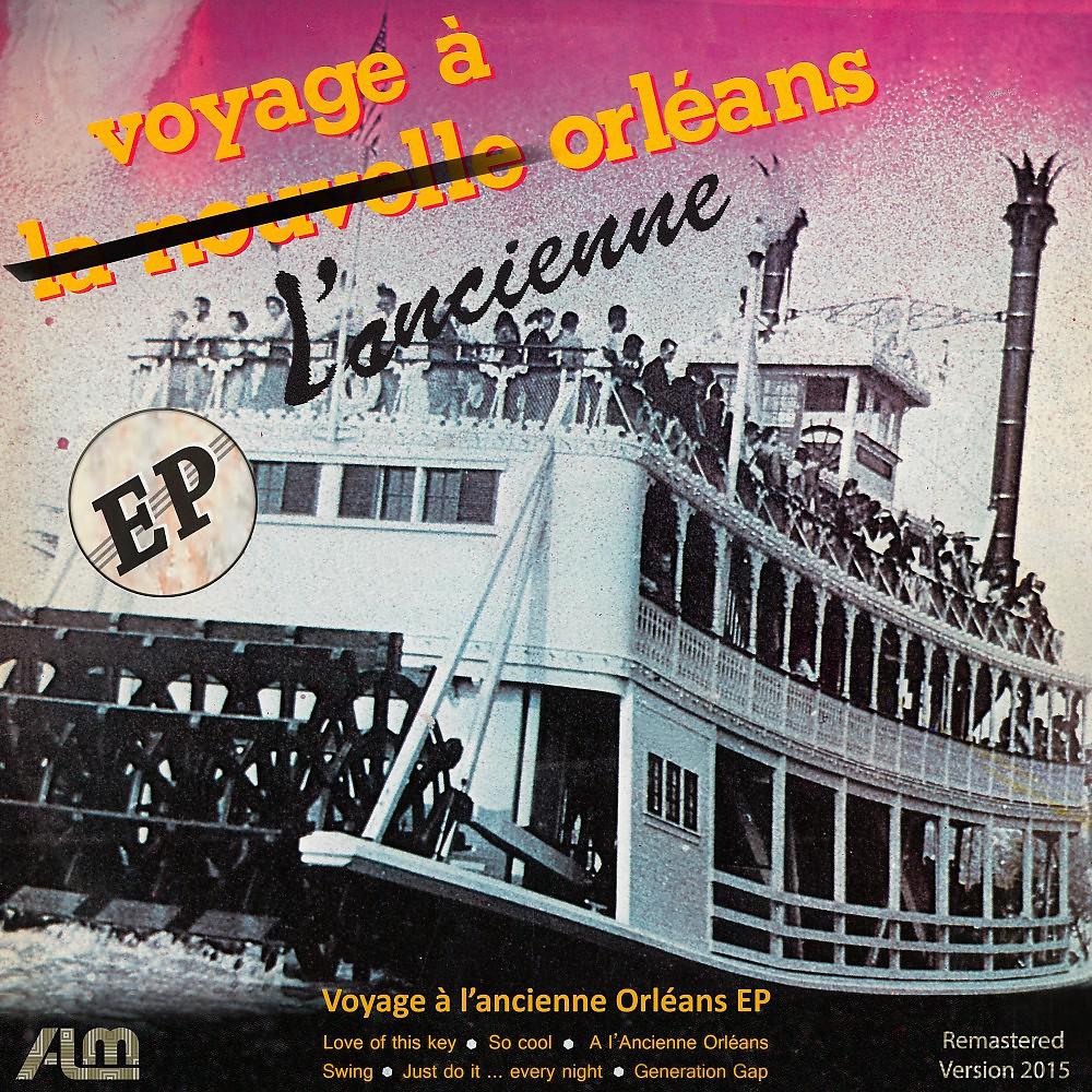 Постер альбома Voyage À L'ancienne Orléans - EP (Remastered Version 2015)